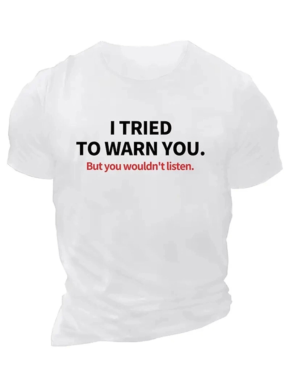 20/1 Penye Compack I TRIED TO WARN YOU. Baskılı Oversize Bisiklet Yaka T-shirt - Beyaz