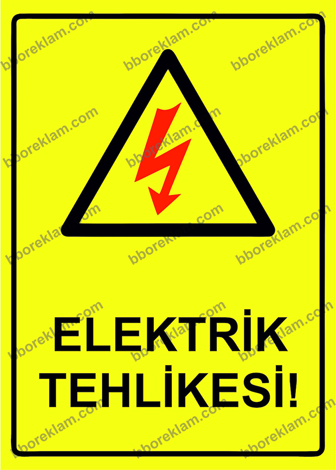 Elektrik Tehlikesi! Uyarı Levhası