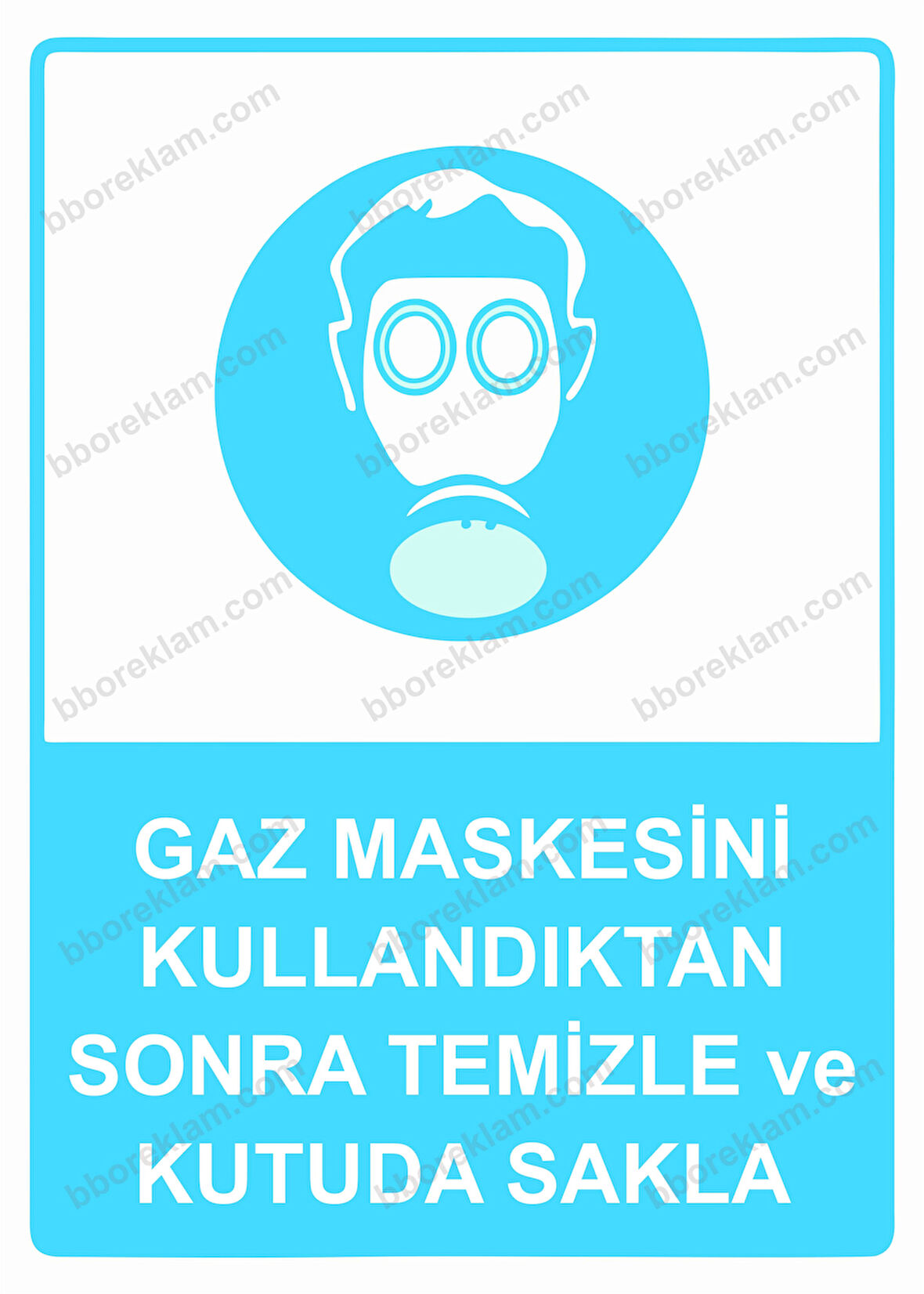Gaz Maskesini Kullandıktan Sonra Temizle ve Kutuda Sakla Uyarı Levhası