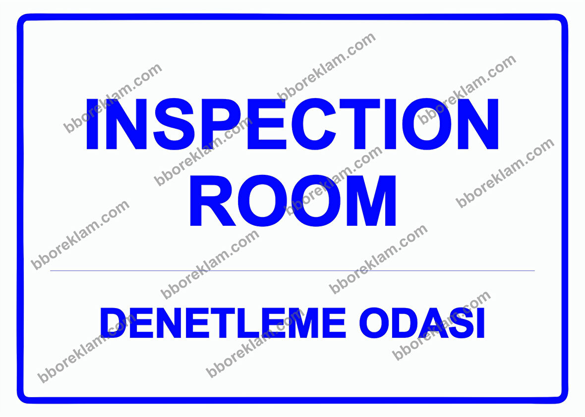 INSPECTION ROOM Denetleme Odası Uyarı Levhası