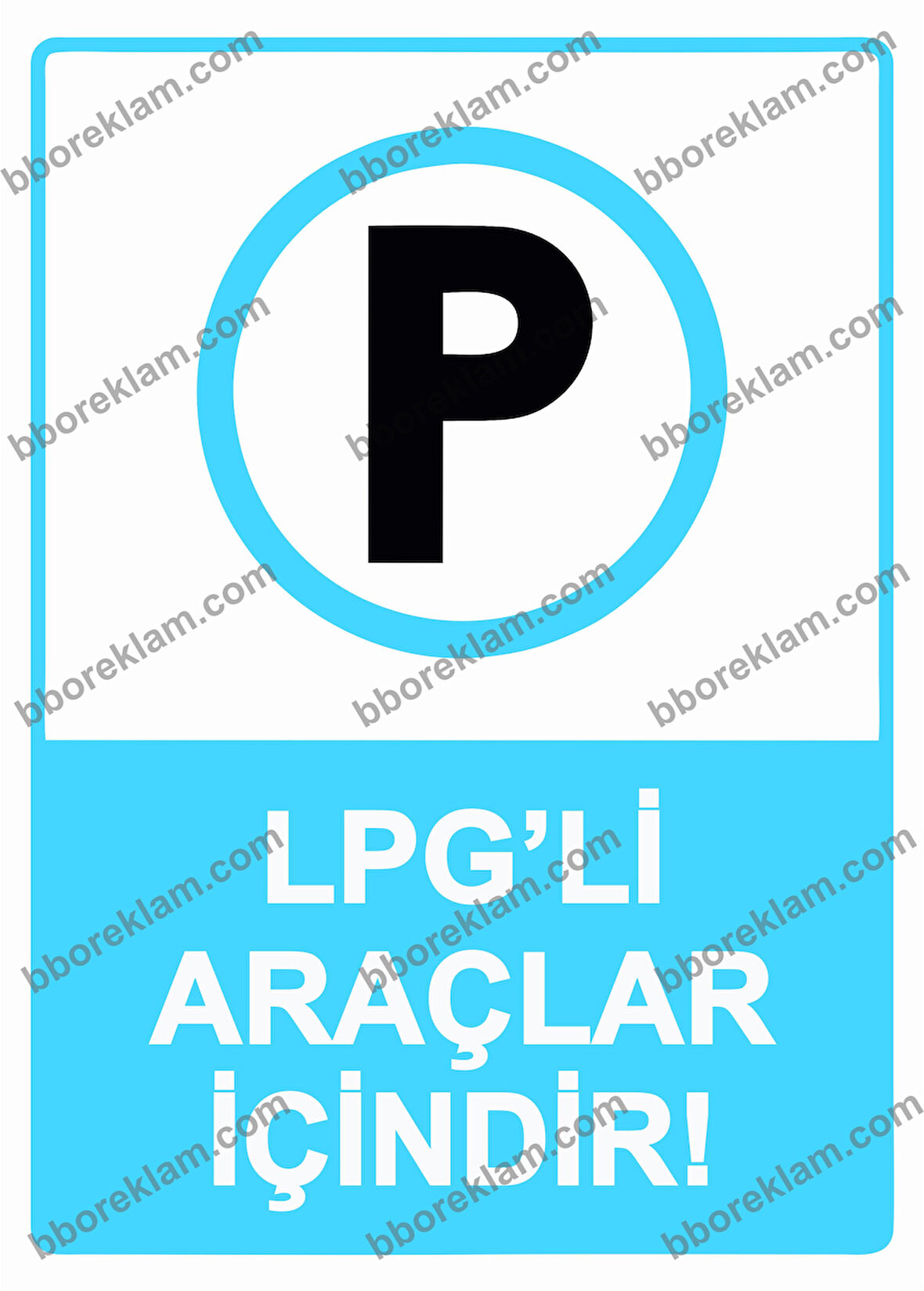 LPG’li Araçlar İçindir! Uyarı Levhası