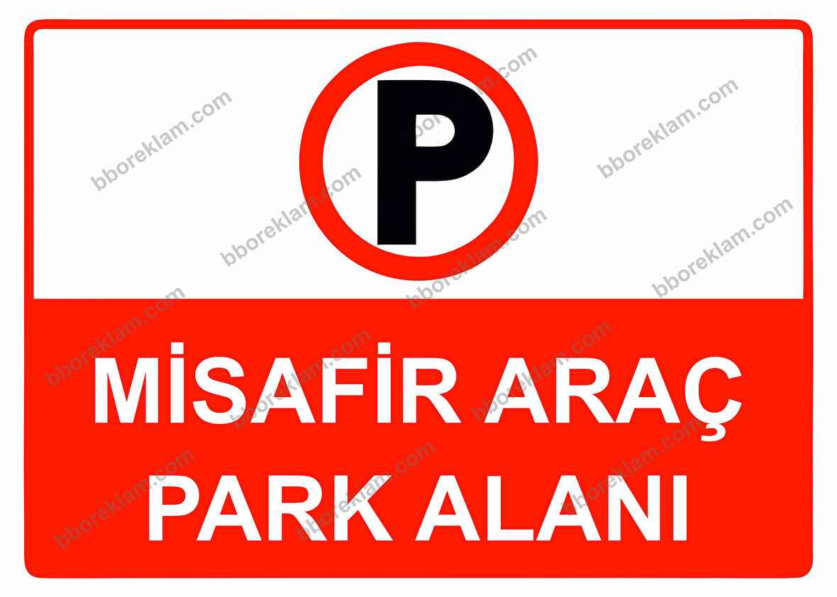 Misafir Araç Park Alanı Uyarı Levhası
