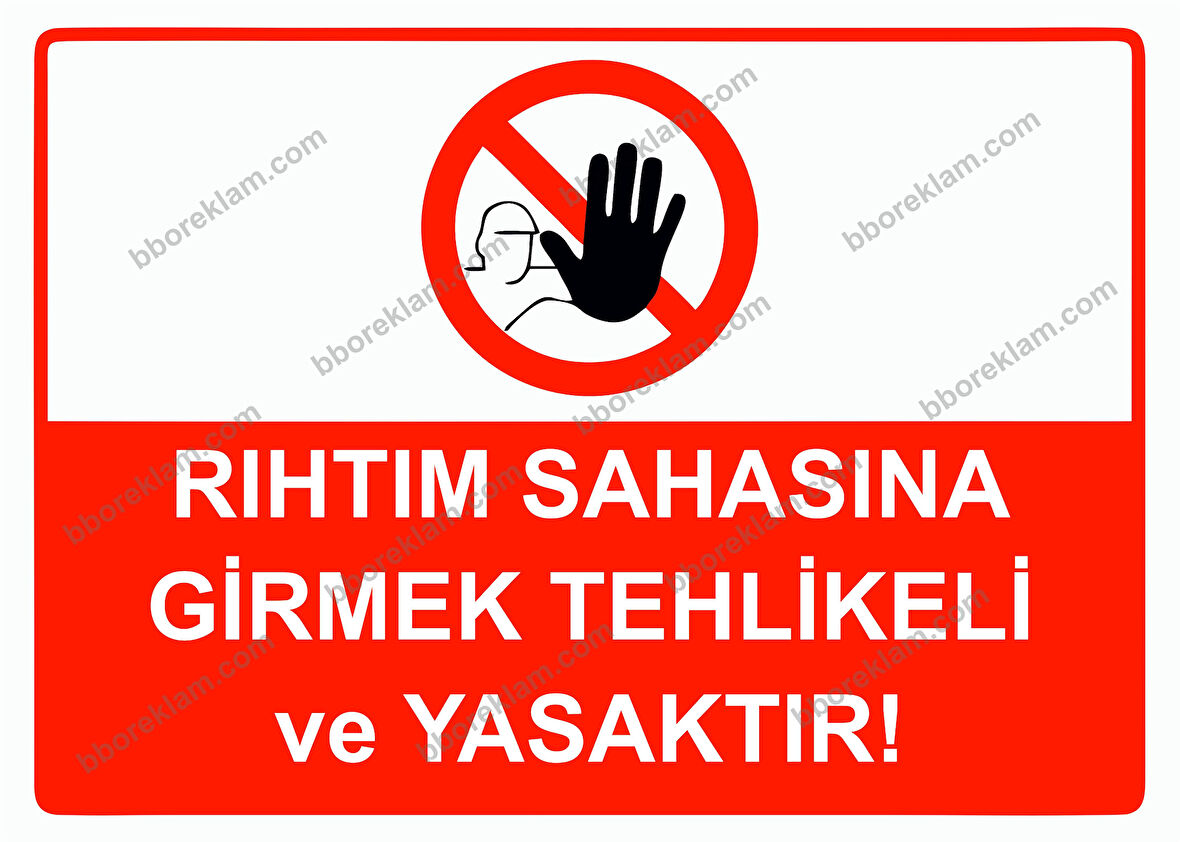 Rıhtım Sahasına Girmek Tehlikeli ve Yasaktır! Uyarı Levhası