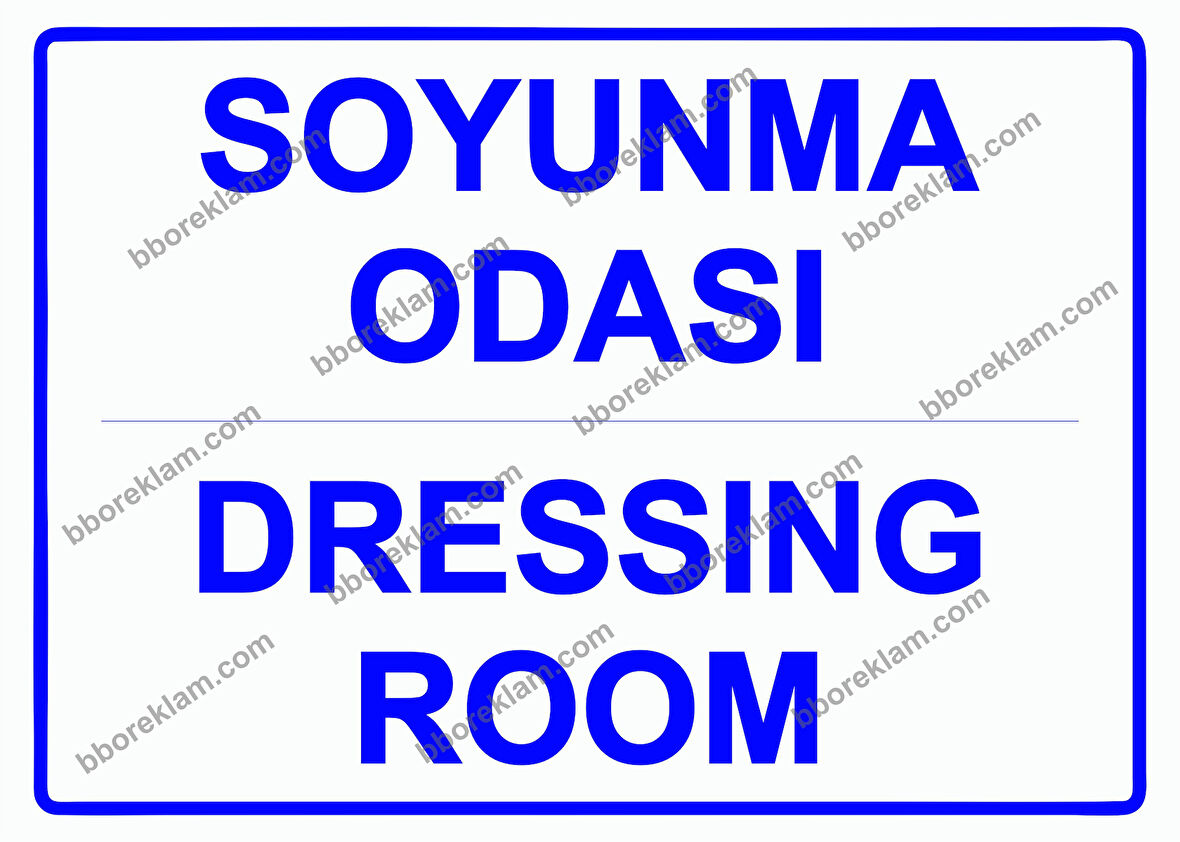 Soyunma Odası Dressing Room Uyarı Levhası