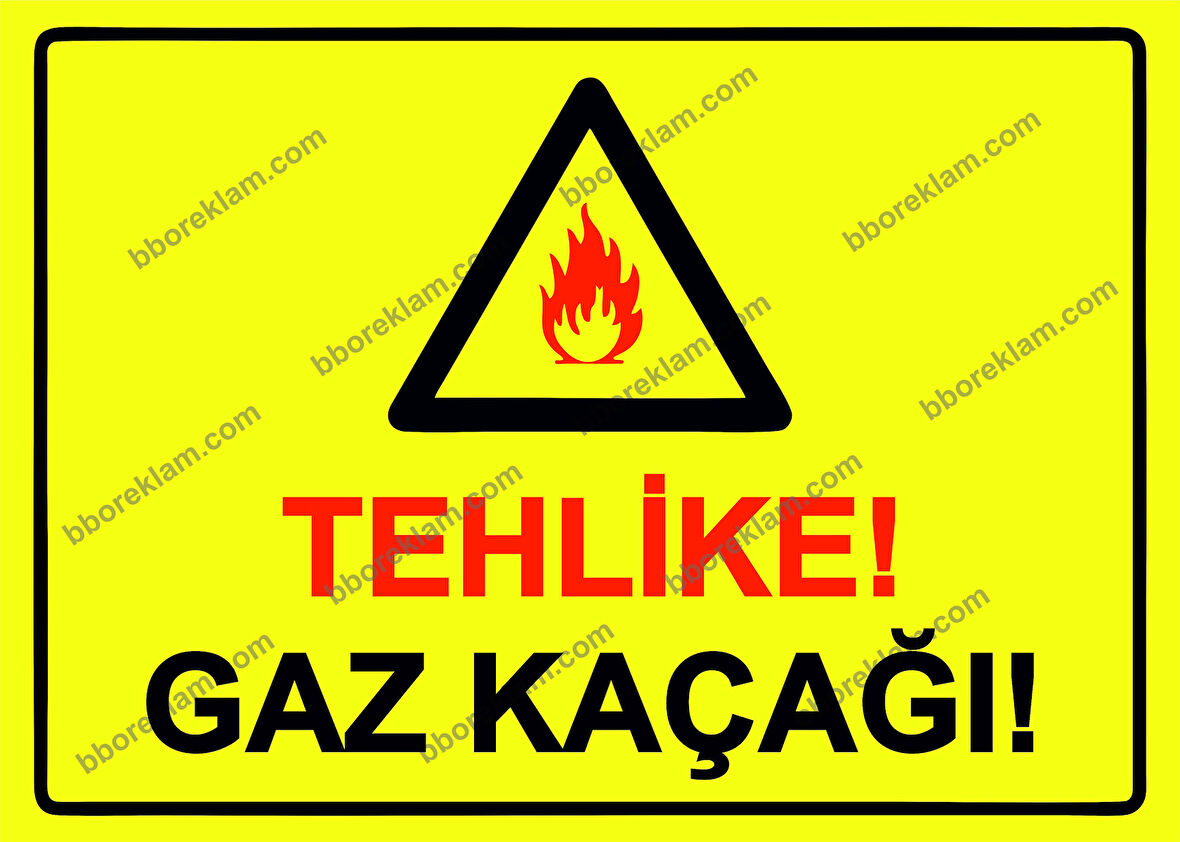 Tehlike! Gaz Kaçağı! Uyarı Levhası