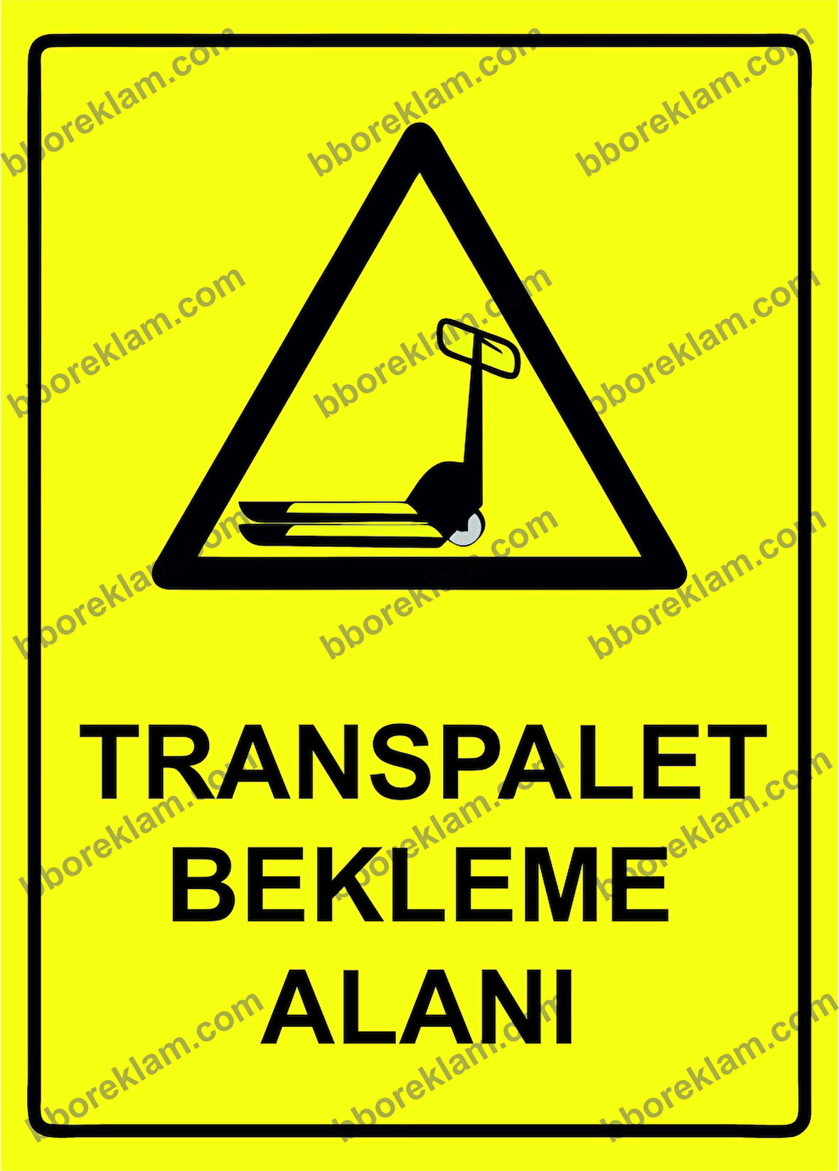 Transpalet Bekleme Alanı Uyarı Levhası