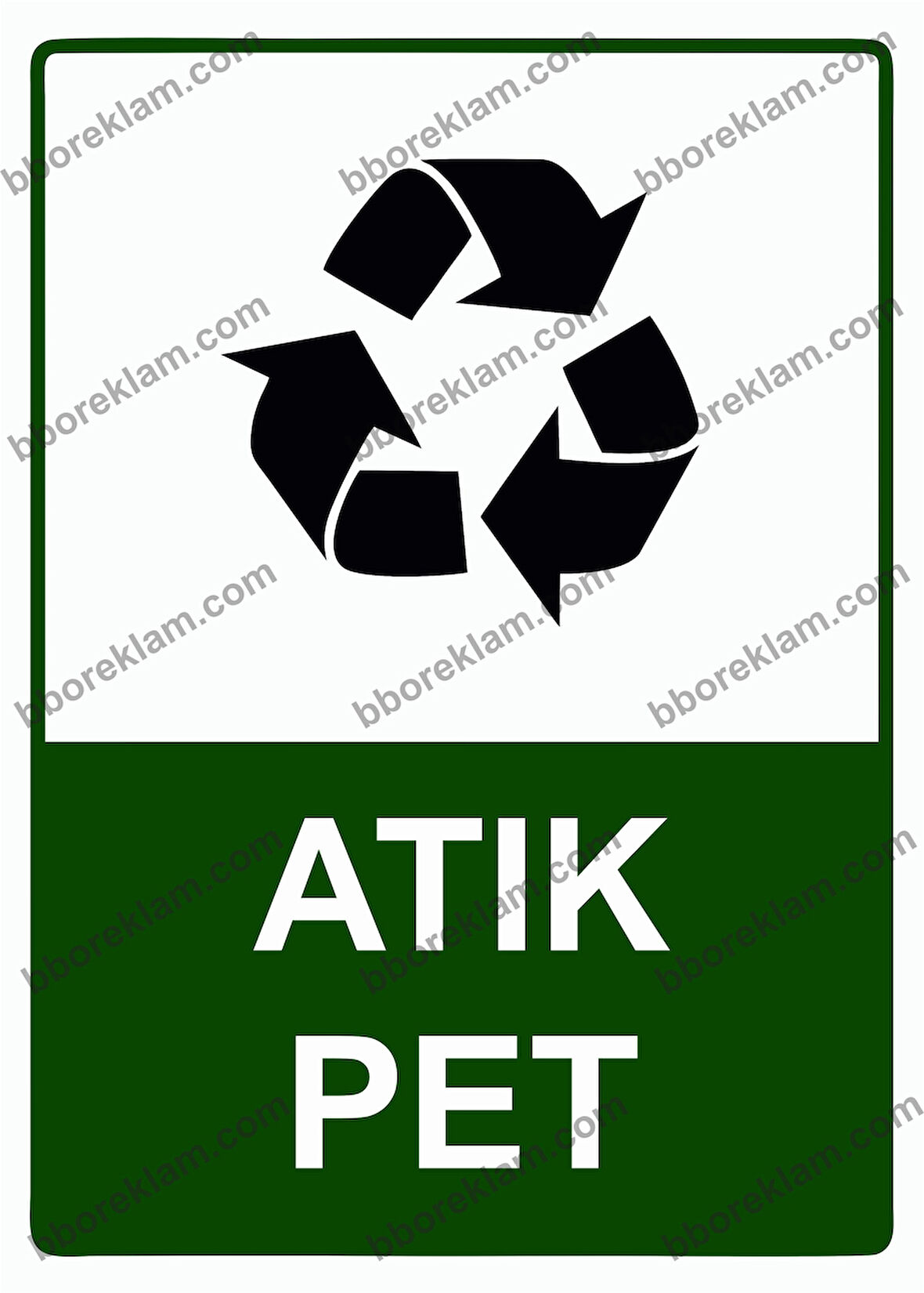 Atık Pet Uyarı Levhası