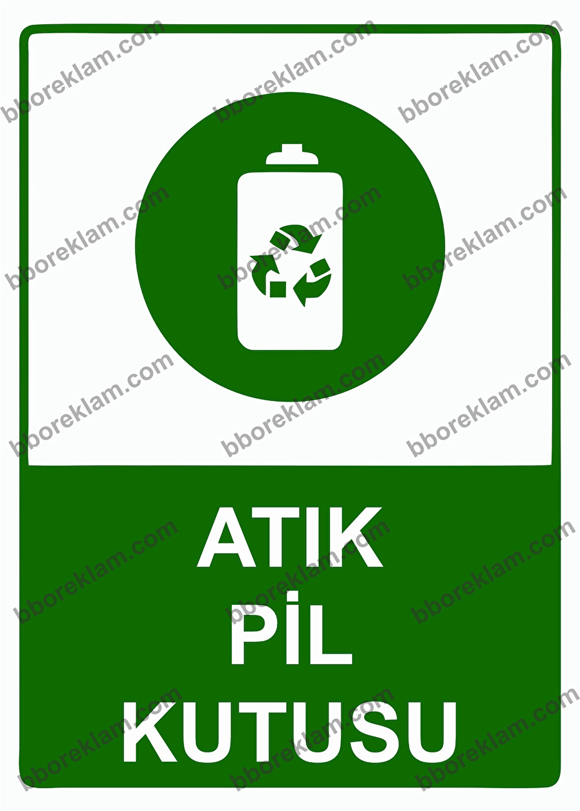 Atık Pil Kutusu Uyarı Levhası