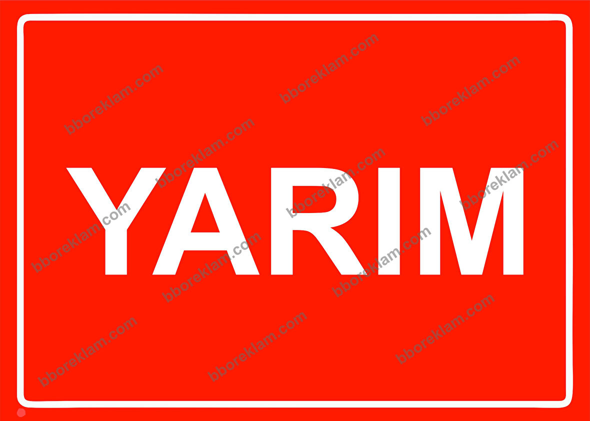 Yarım Uyarı Levhası
