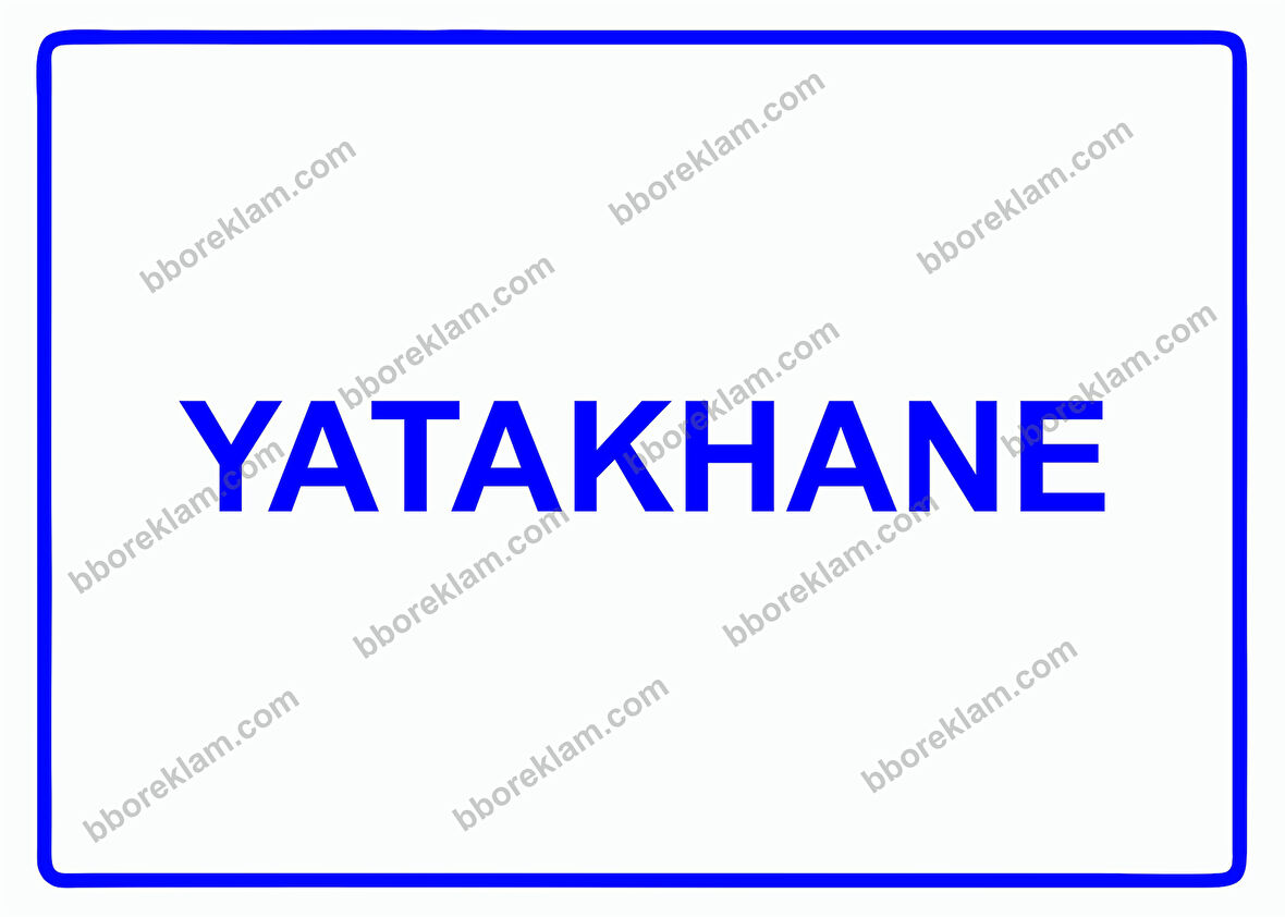 Yatakhane Uyarı Levhası