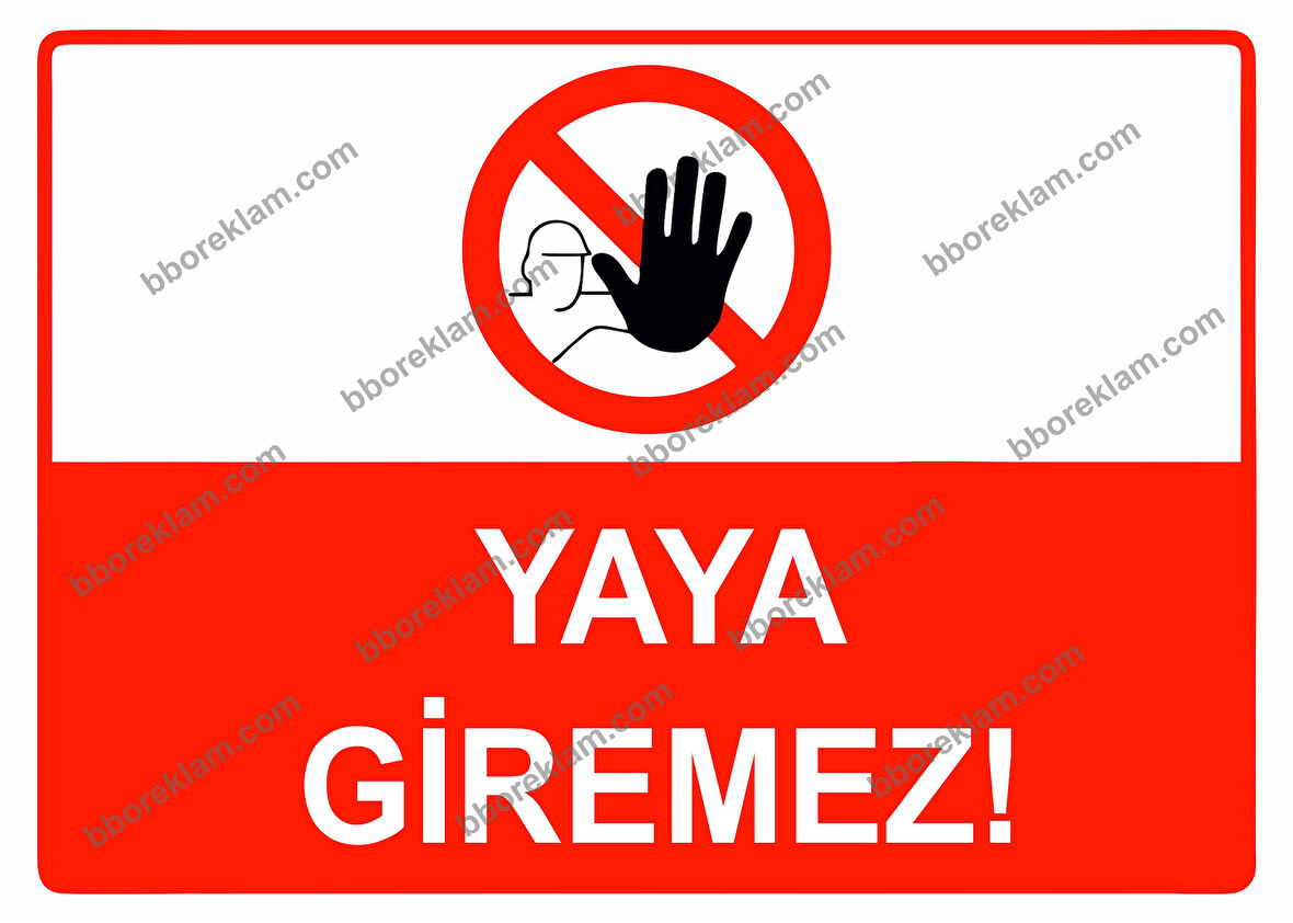 Yaya Giremez Uyarı Levhası