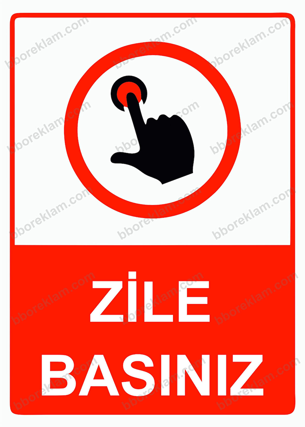 Zile Basınız Uyarı Levhası