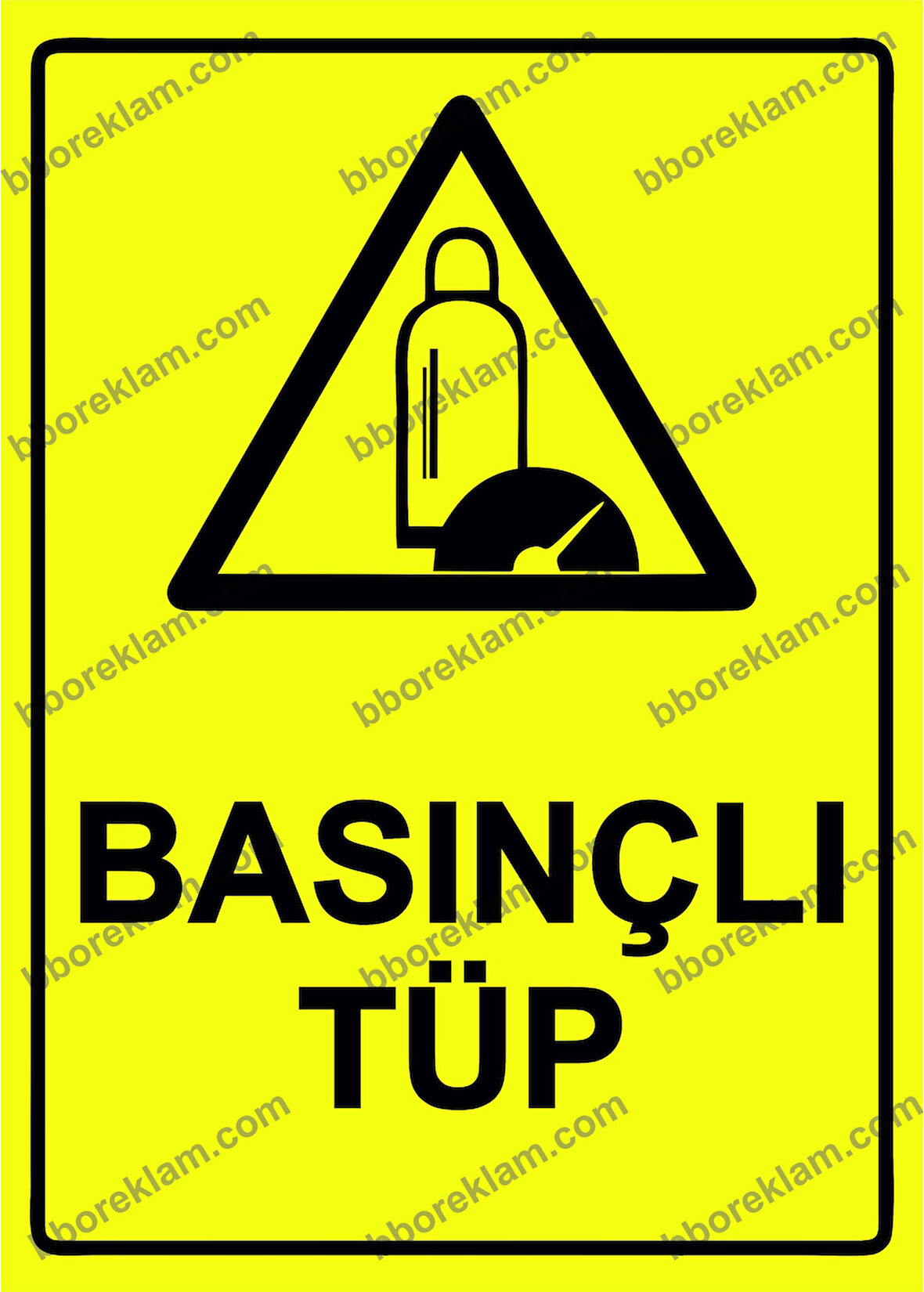 Basınçlı Tüp Uyarı Levhası