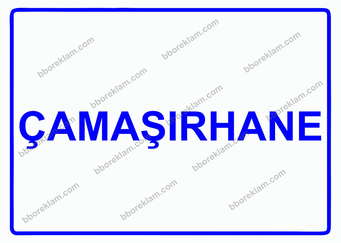 Çamaşırhane Uyarı Levhası