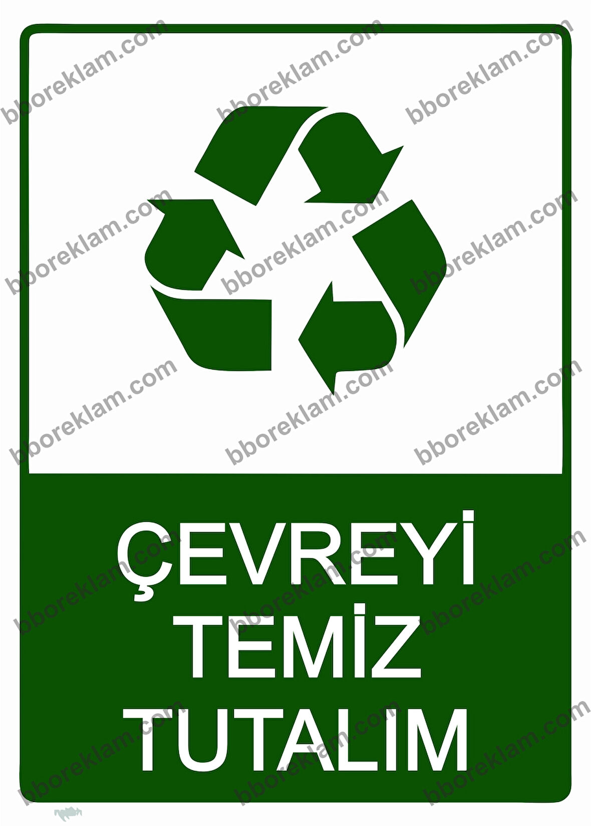 Çevreyi Temiz Tutalım Uyarı Levhası
