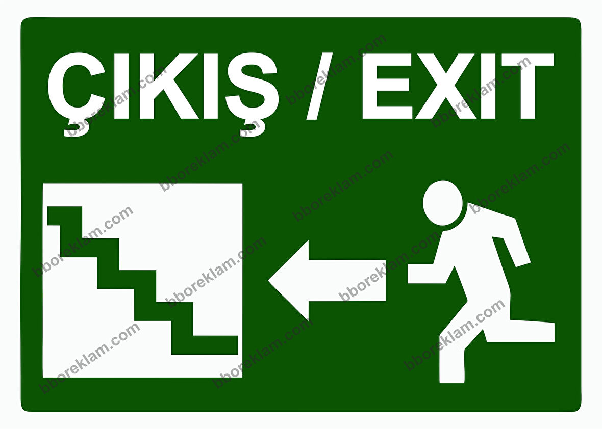 Çıkış / Exıt Uyarı Levhası