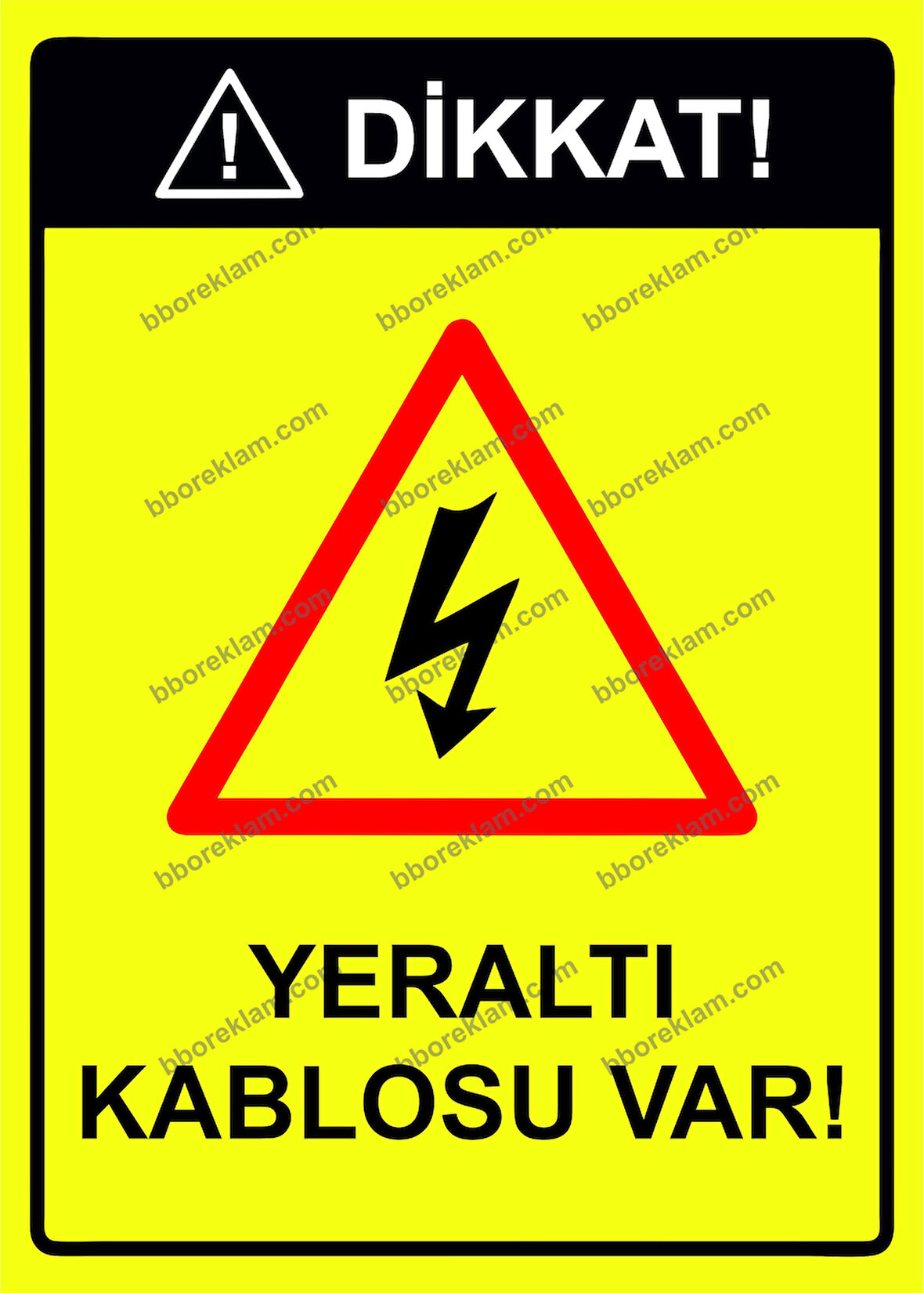 Dikkat  Yeraltı Kablosu Var Uyarı Levhası