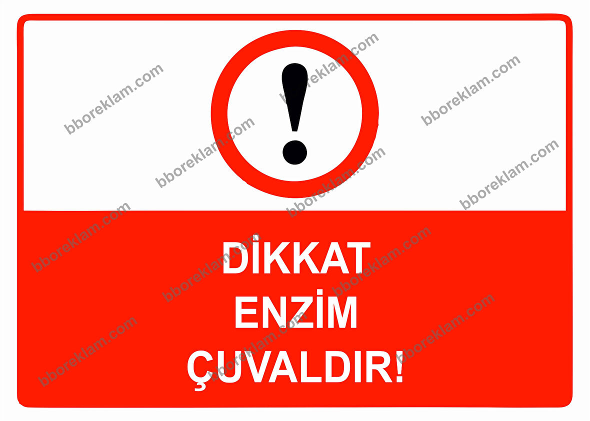 Dikkat Enzim Çuvaldır Uyarı Levhası