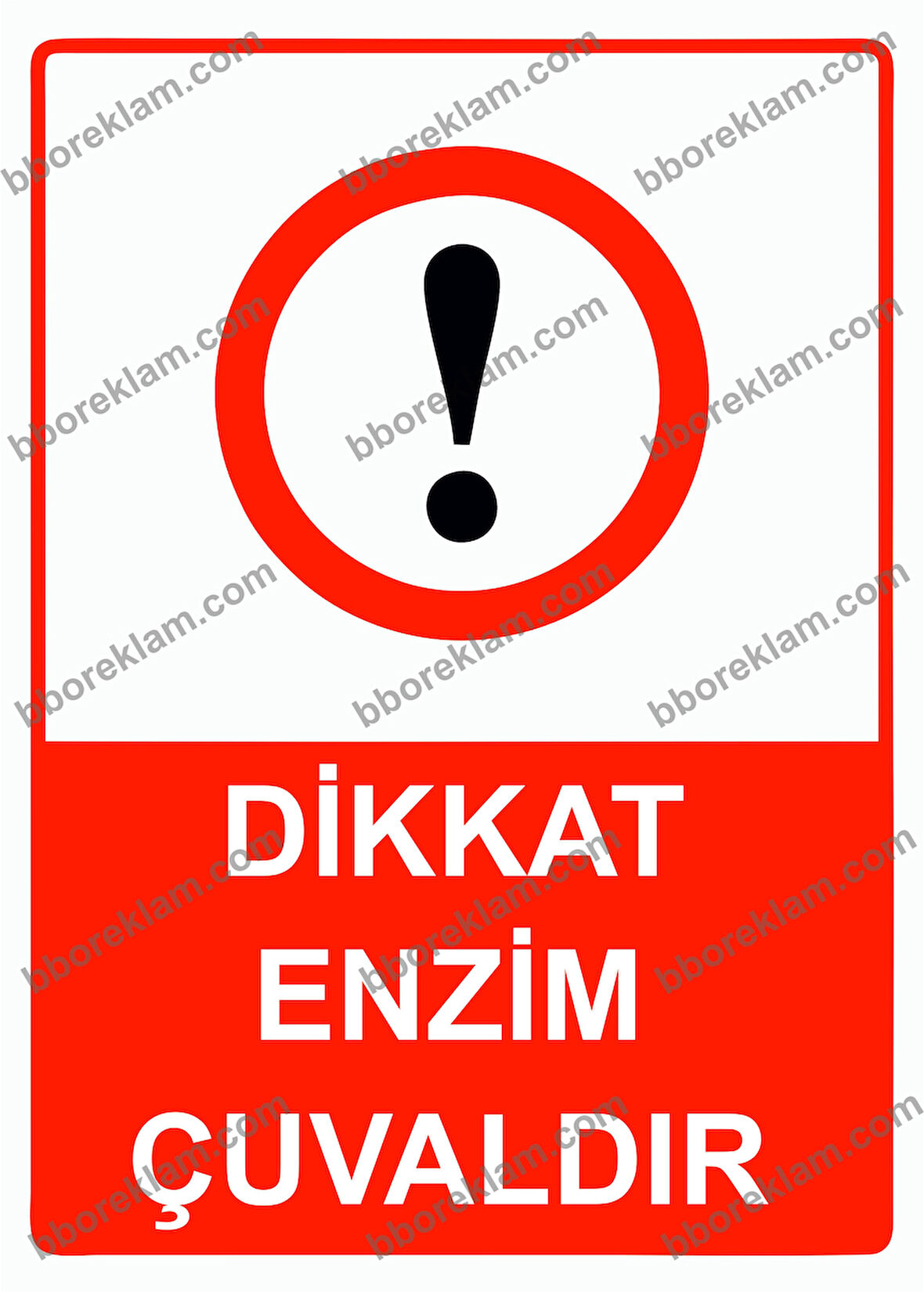 Dikkat Enzim Çuvaldır Uyarı Levhası