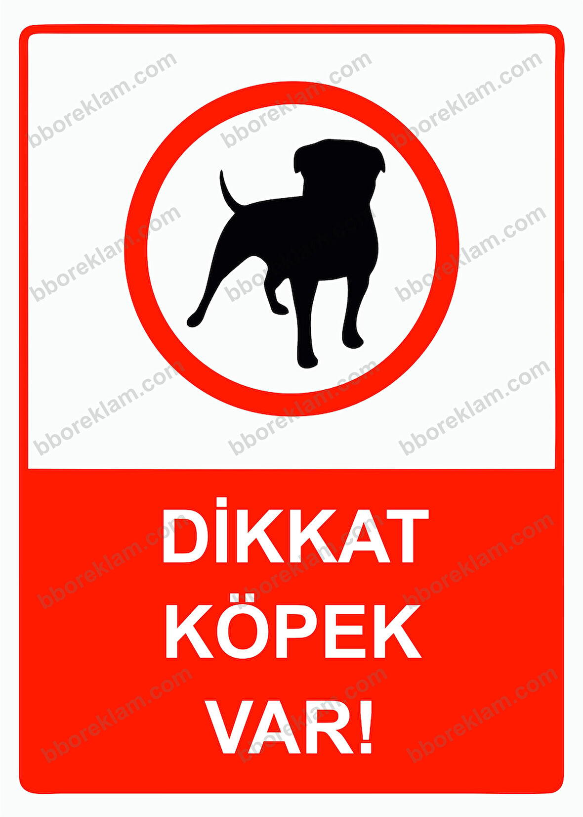 Dikkat Köpek Var! Uyarı Levhası
