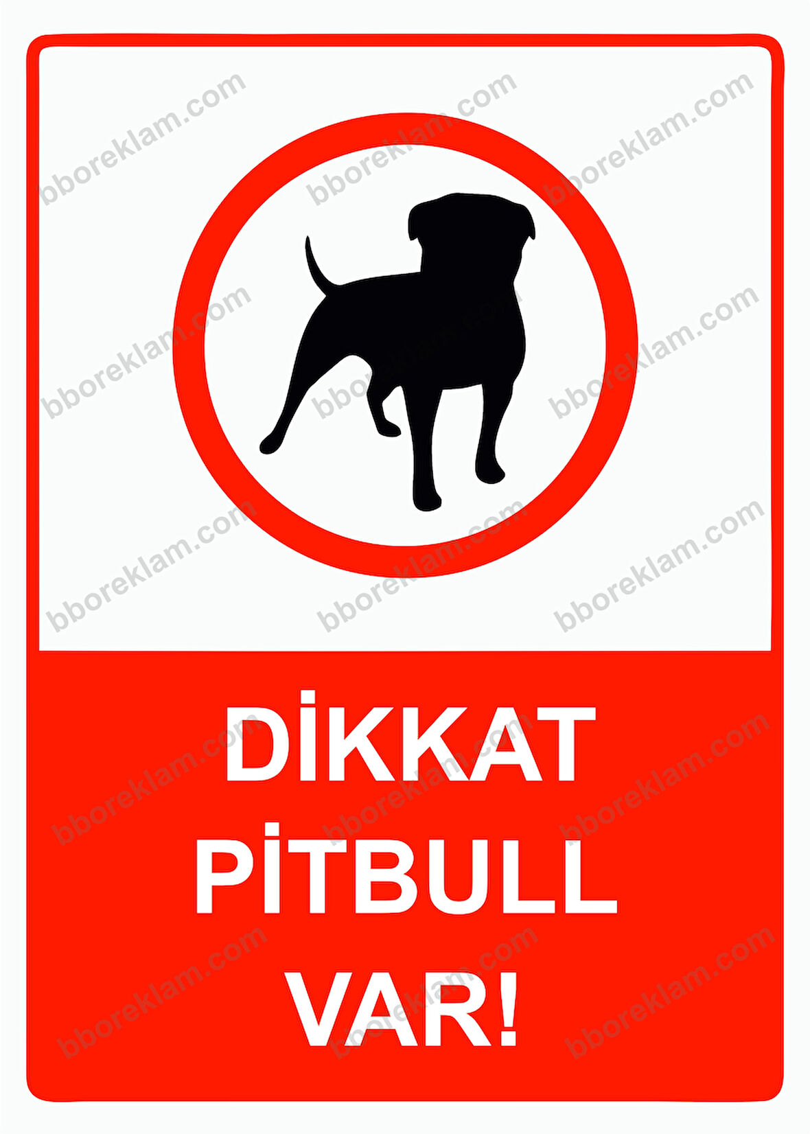 Dikkat Pitbull Var! Uyarı Levhası