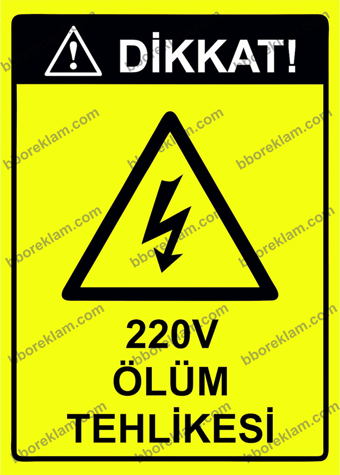 Dikkat! 220V Ölüm Tehlikesi Uyarı Levhası