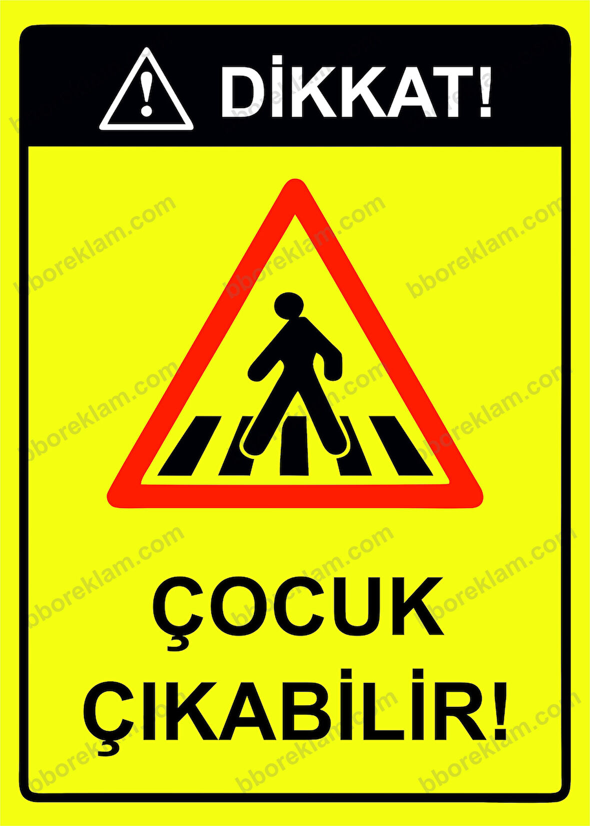 Dikkat! Çocuk Çıkabilir! Uyarı Levhası