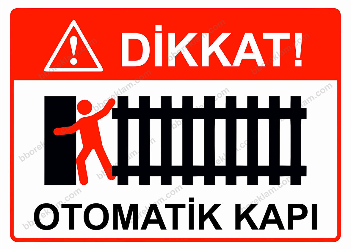Dikkat! Otomatik Kapı Uyarı Levhası