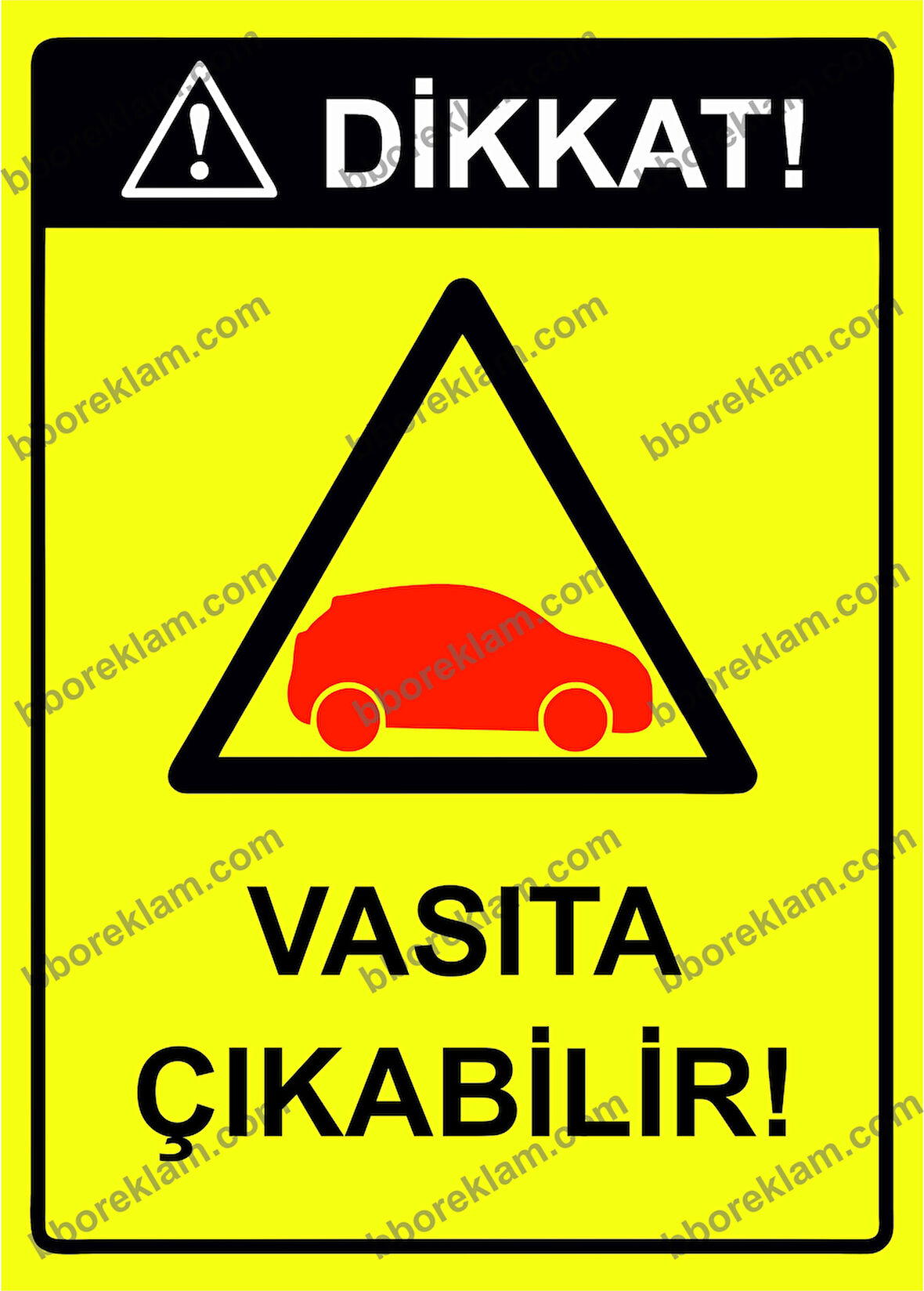 Dikkat! Vasıta Çıkabilir! Uyarı Levhası