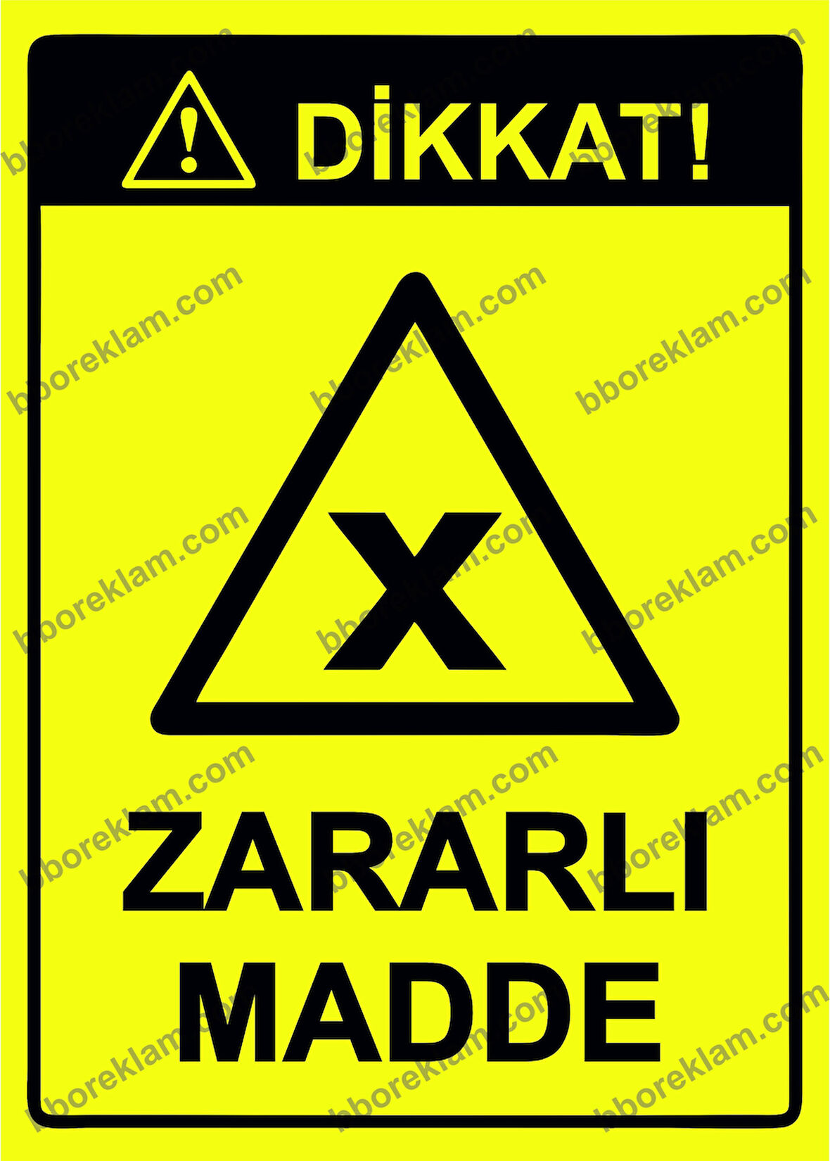 Dikkat! Zararlı Madde Uyarı Levhası