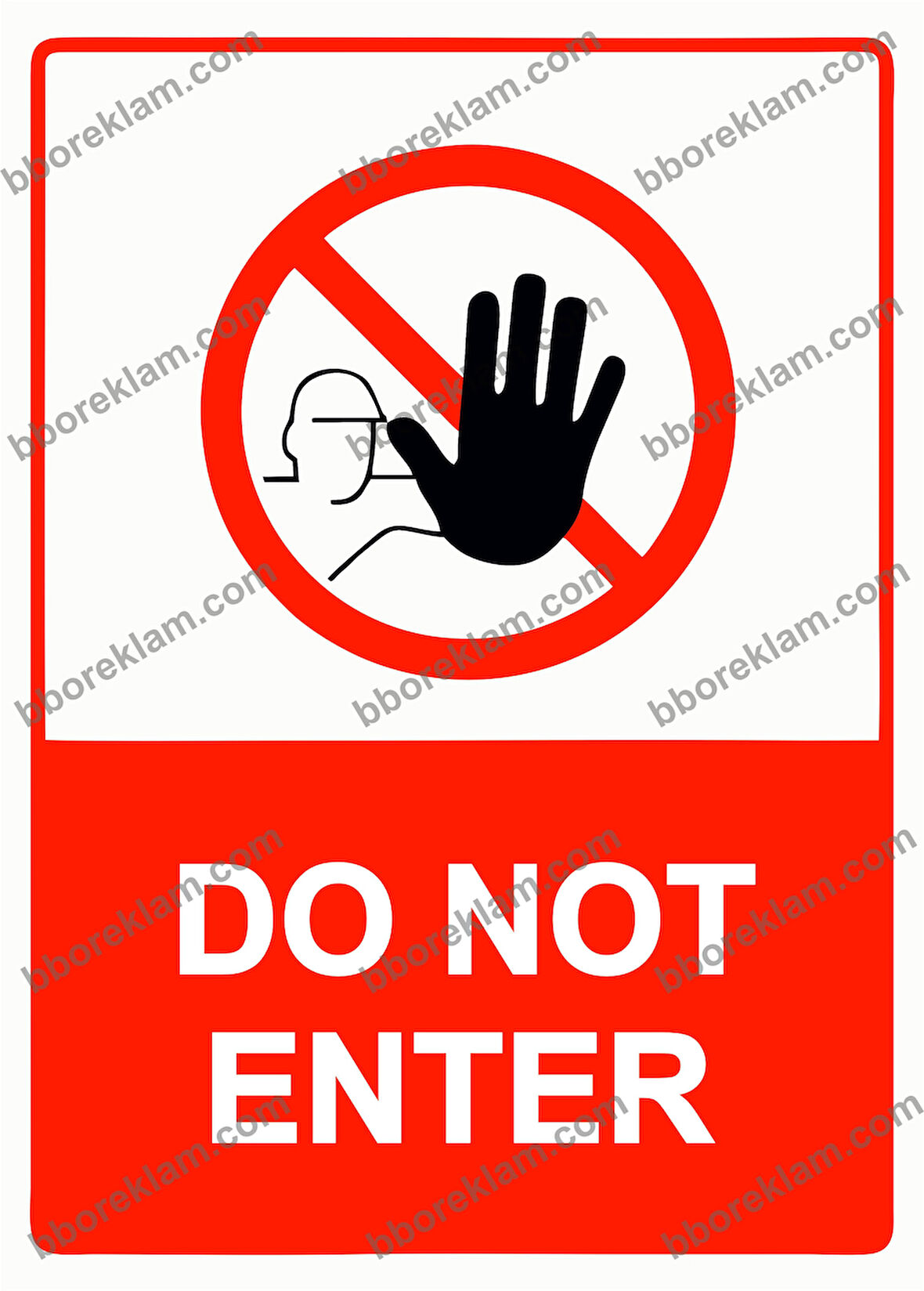 Do Not Enter Uyarı Levhası