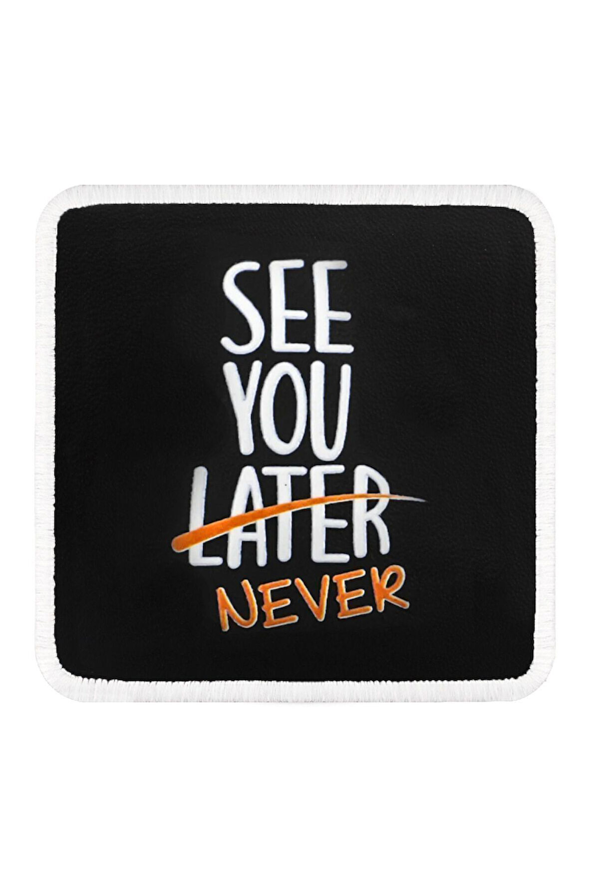 See You Later Never Logolu