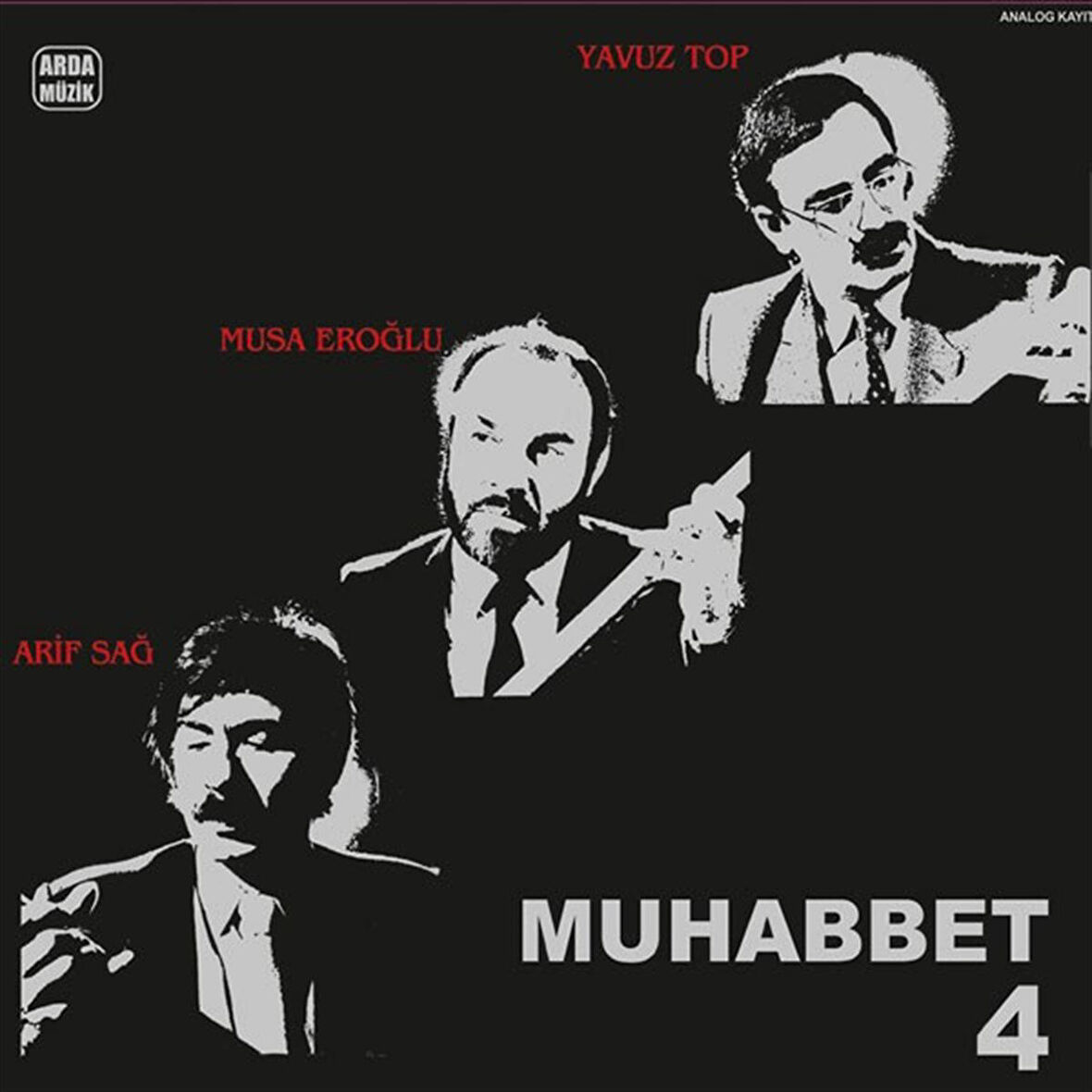 Muhabbet 4 Arif Sağ Yavuz Top Musa Eroğlu - Plak