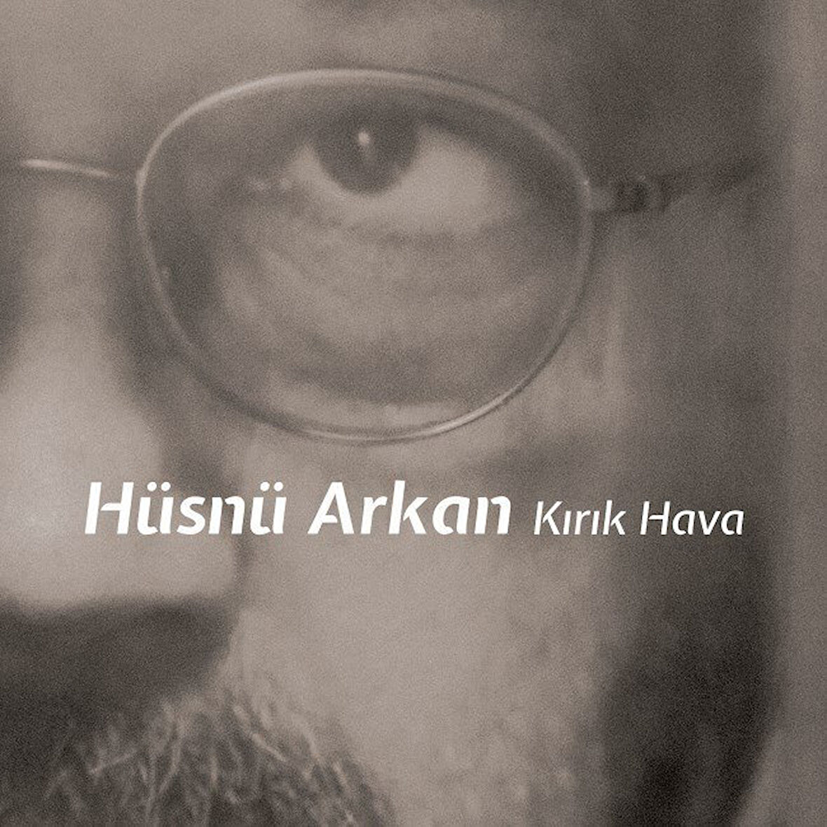 Hüsnü Arıkan - Kırık Hava