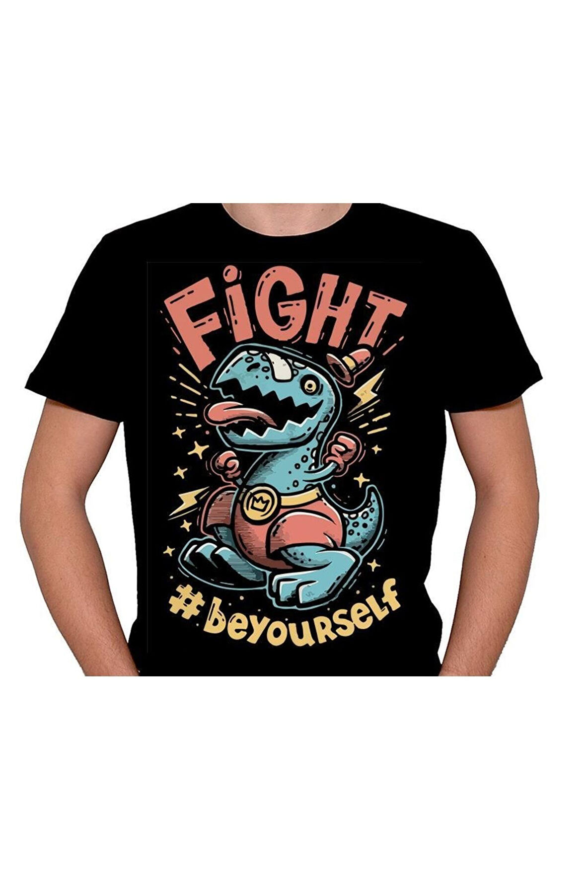 Fight Be Your Self Dinazor Dinasour Tişört Unisex T-shirt