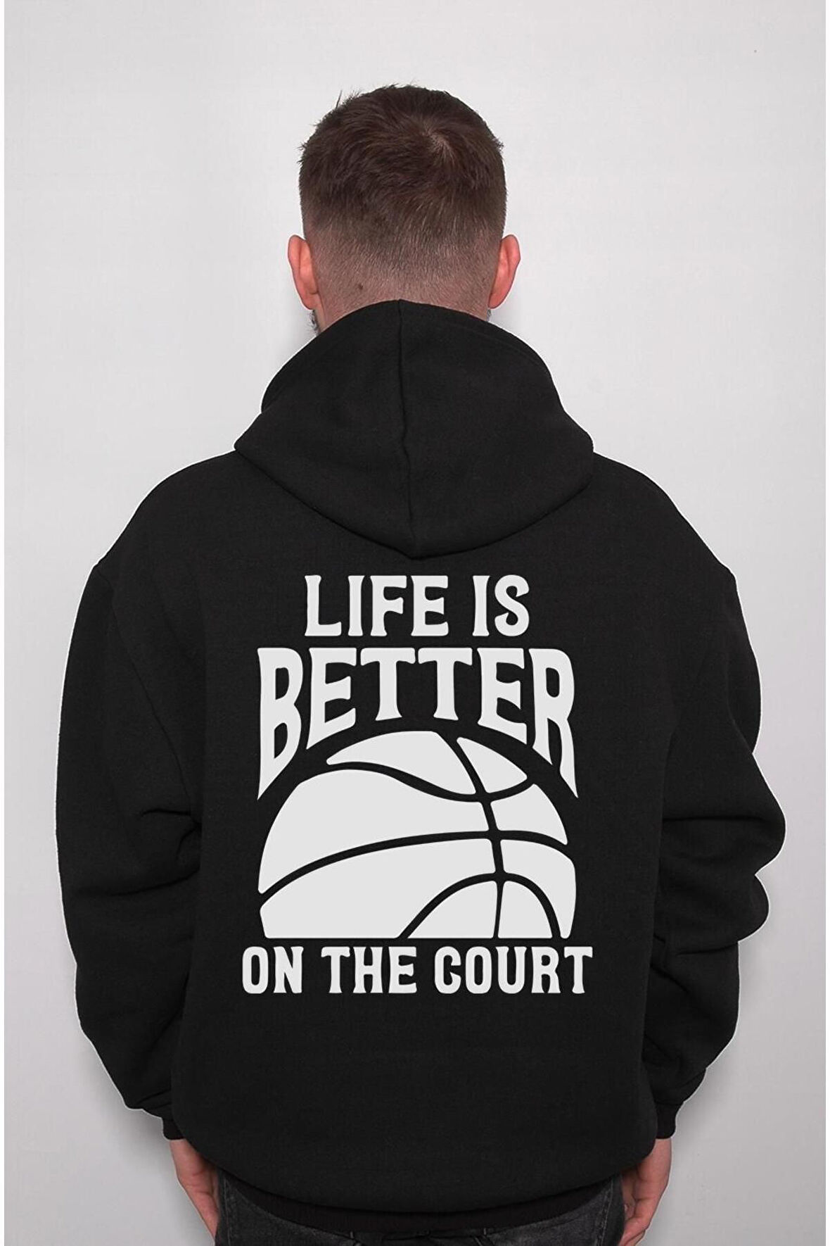 Basketbol Basketball Life Is Better Baller Sweatshirt Unisex Kapüşonlu Hoodie