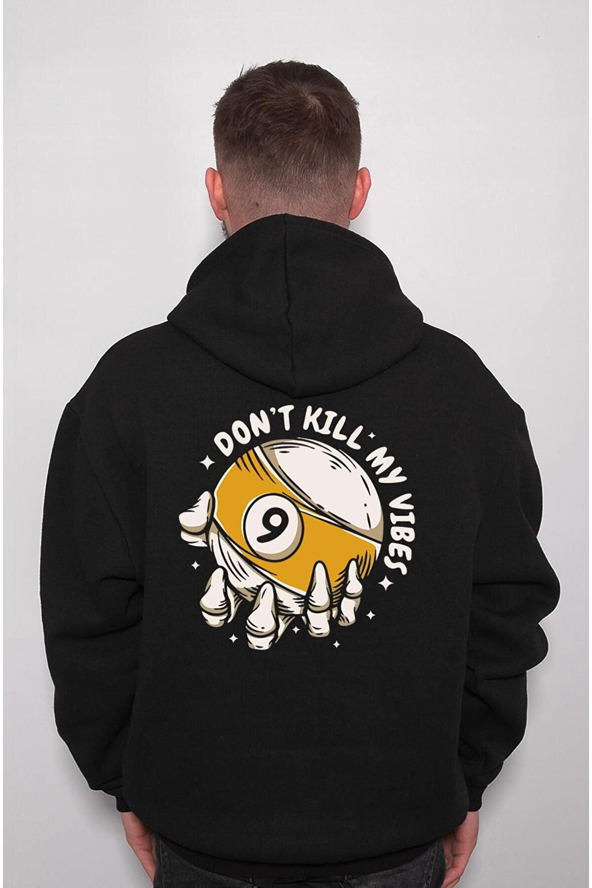 Bilardo Dont Kill My Vibes Oyuncu Istaka Sweatshirt Unisex Kapüşonlu Hoodie