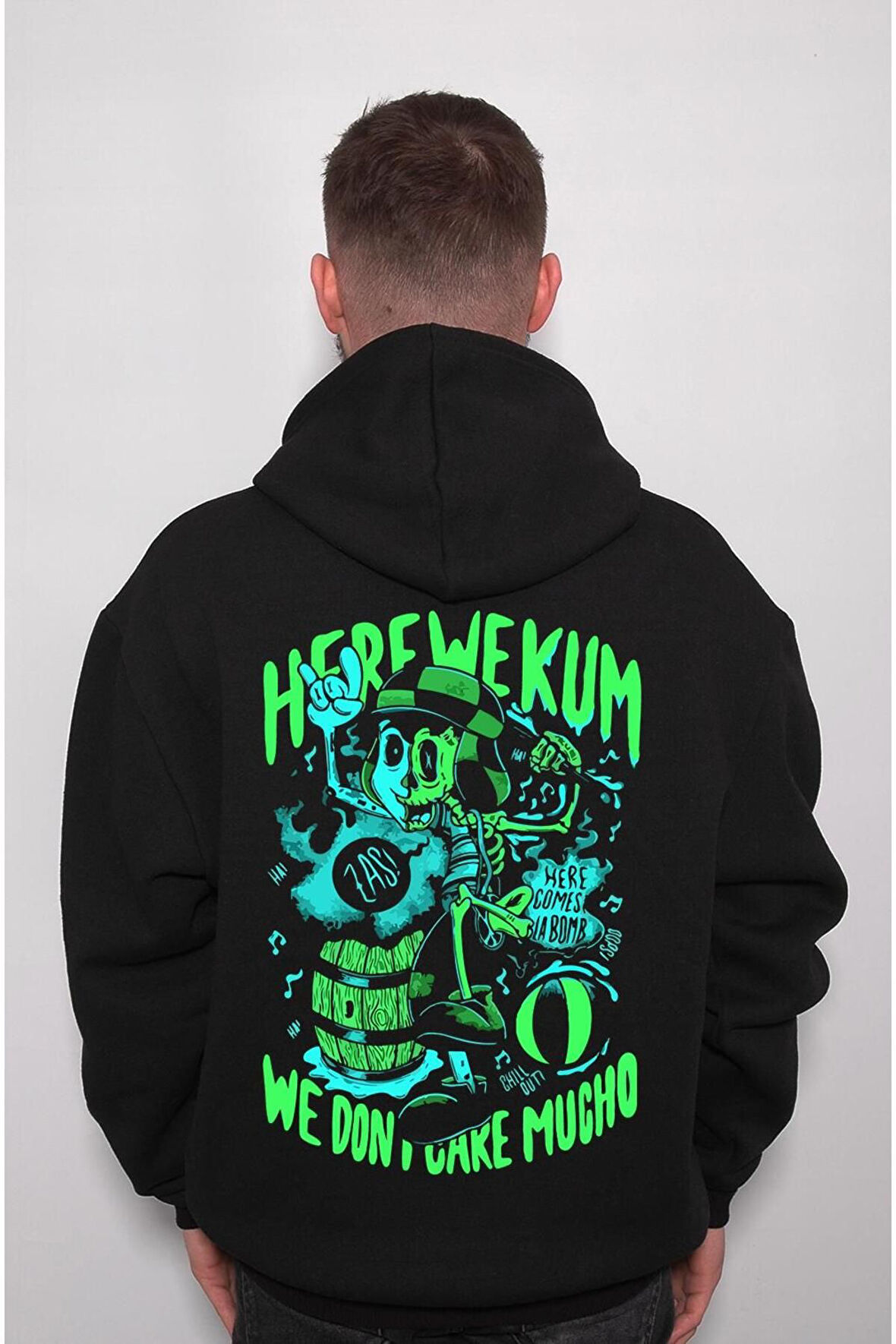 Here We Kum We Don't Care Mugho Sweatshirt Unisex Kapüşonlu Hoodie