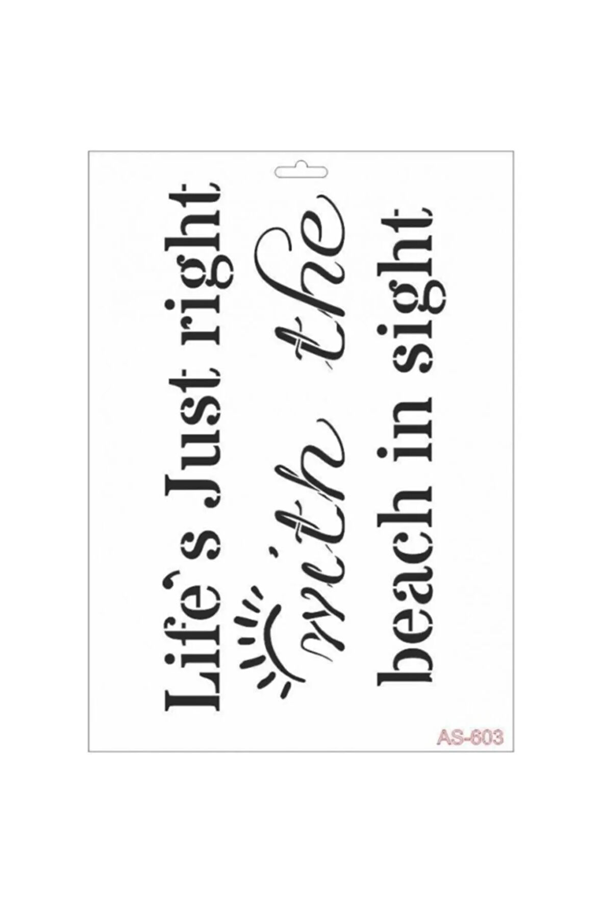 As603 - A4 Stencil Lıfe S Just Rıght ...oludeniz