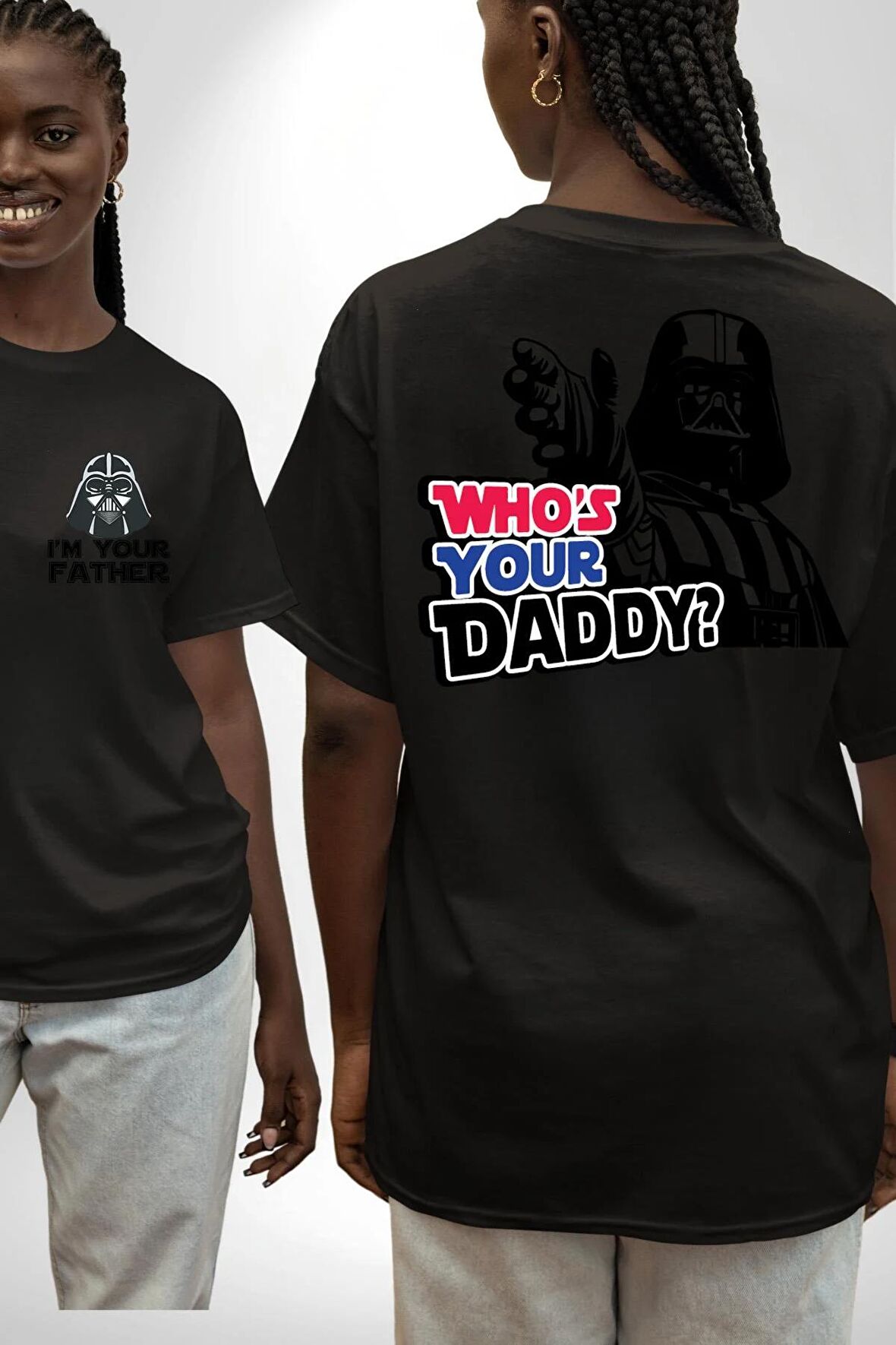 Darth Vader Senin Baban Kim ? Siyah Oversize Kadın Erkek Ön ve Sırt Baskılı Tişört