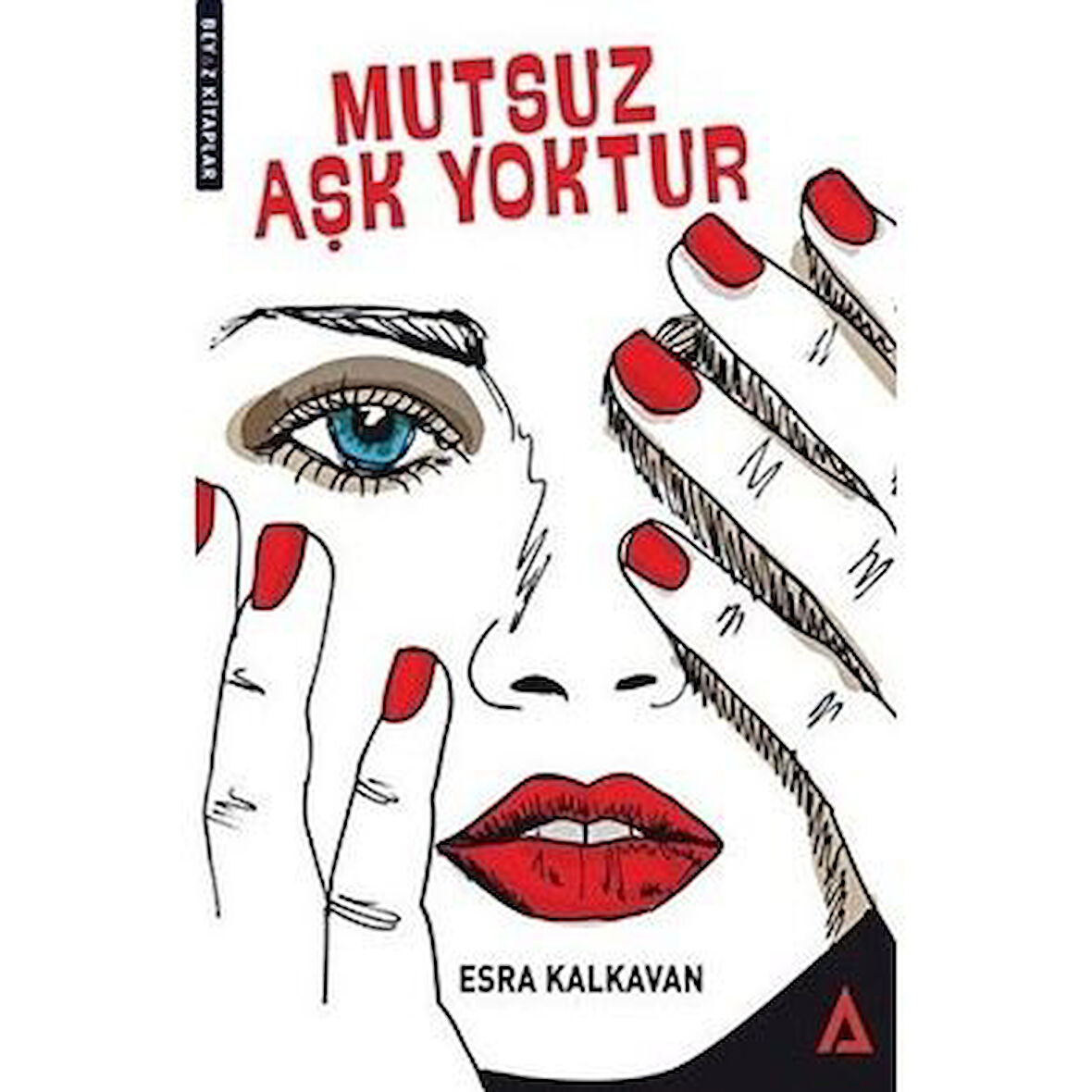 Mutsuz Aşk Yoktur
