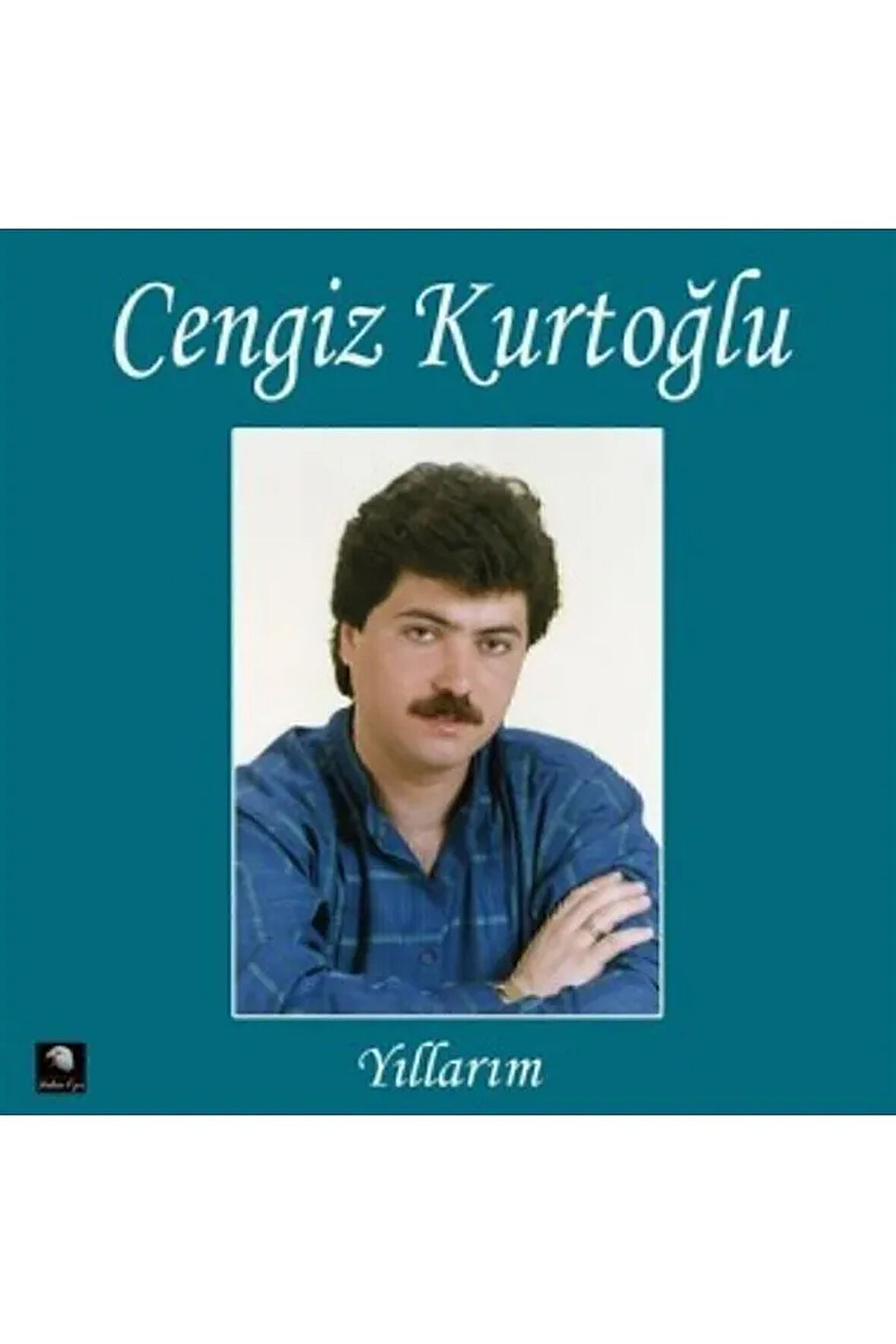 Cengiz Kurtoğlu Yıllarım - Plak