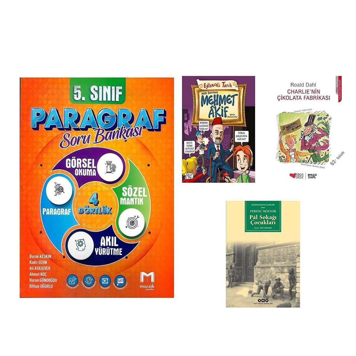 Mozaik 5.Sınıf Paragraf Soru Bankası ve Pal Sokağı Charlıenin Çikolata Fabrikası ile Milli Şairimi Mehmet Akif Seti 4 Kitap
