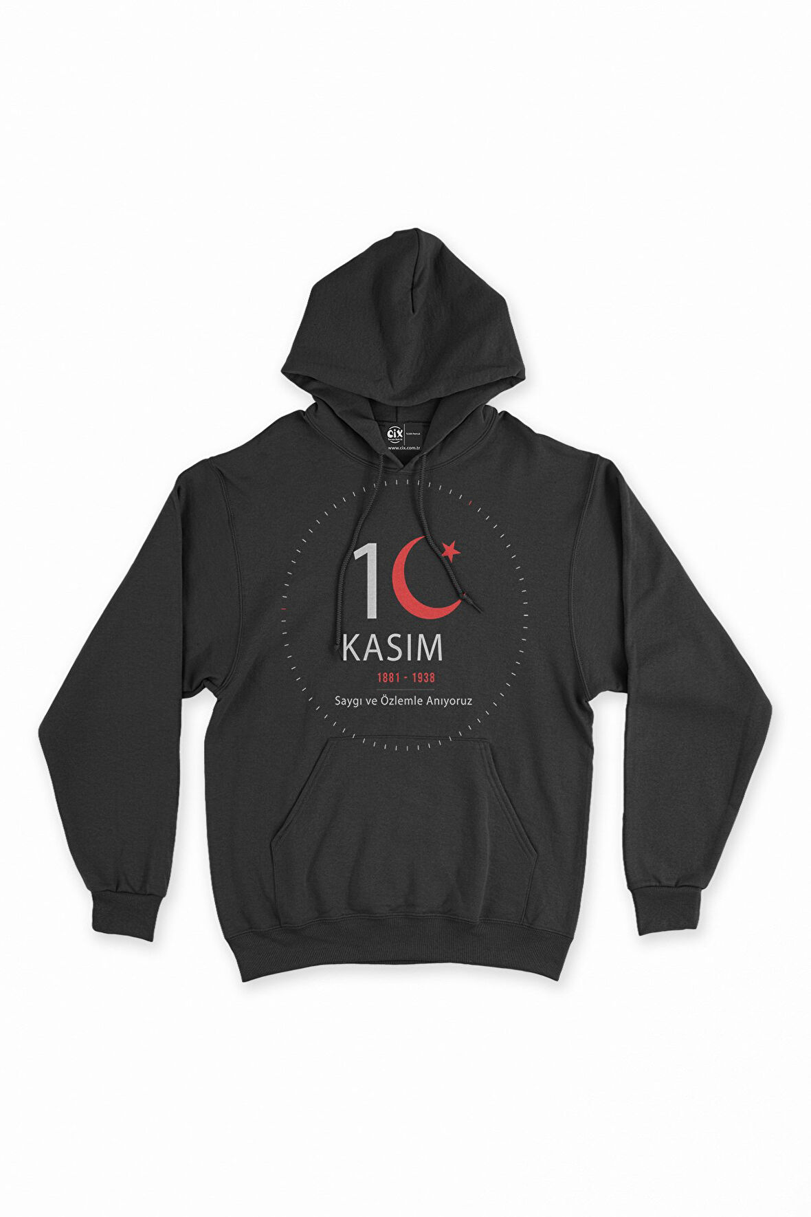10 Kasım Atatürk Saygıyla Anıyoruz Kapşonlu Sweatshirt Hoodie