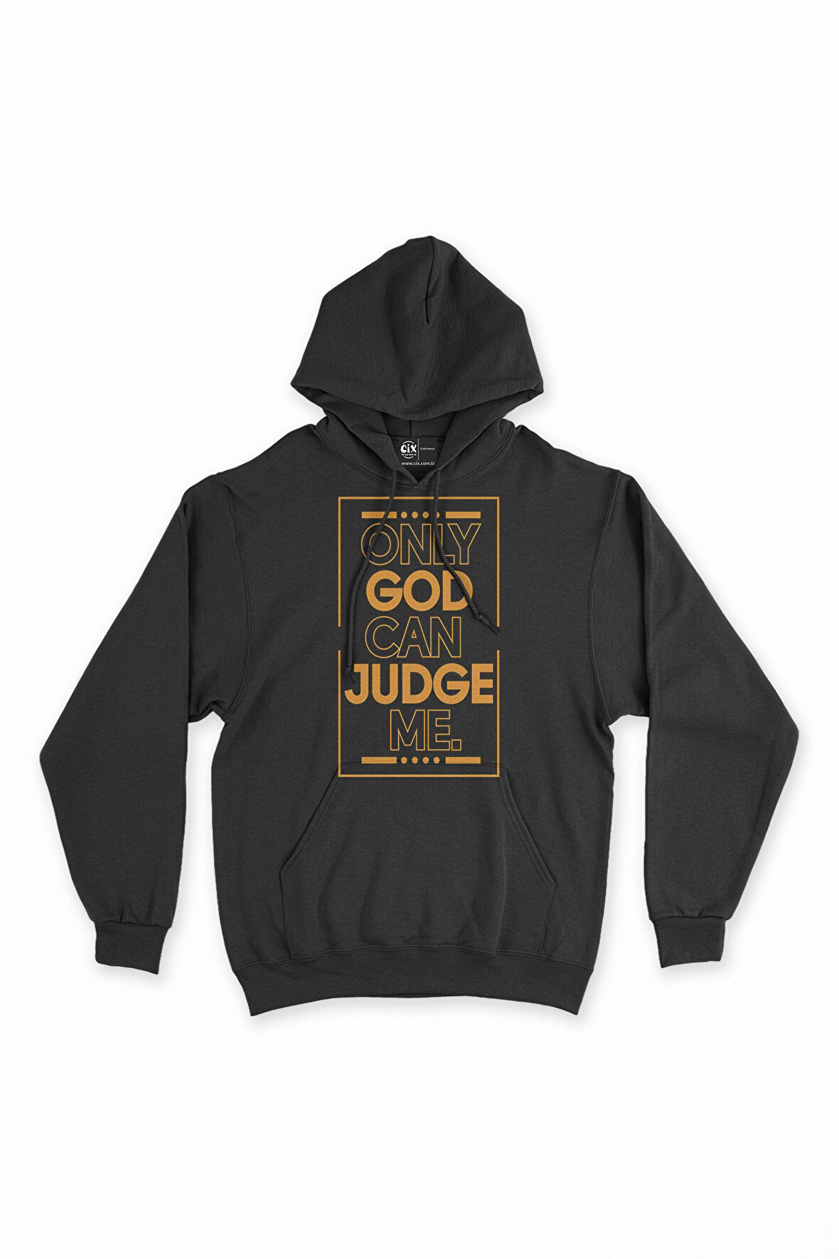 Only God Can Judge Me Kapşonlu Sweatshirt Hoodie