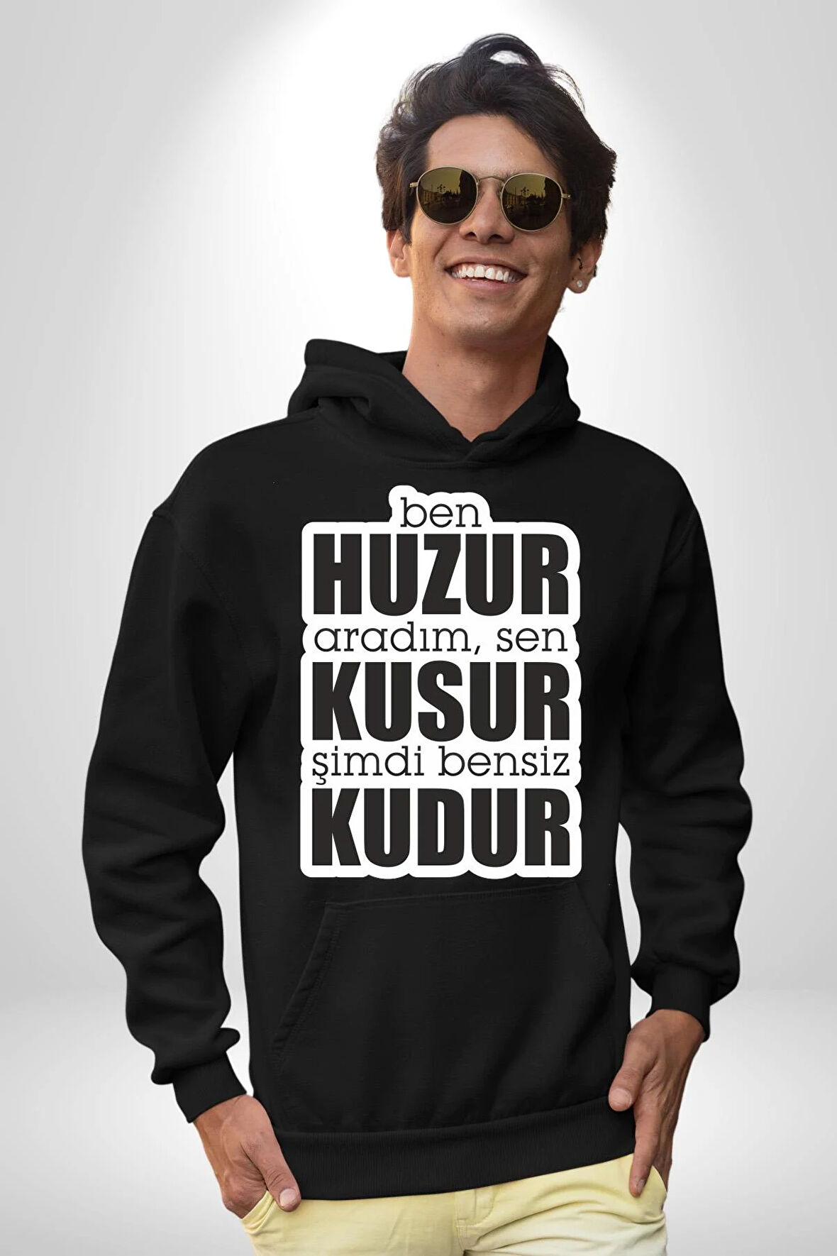 Ben Huzur Aradım, Sen Kusur Şimdi Bensiz Kudur Yazılı Kadın Erkek  Siyah Kapüşonlu Sweatshirt Hoodie