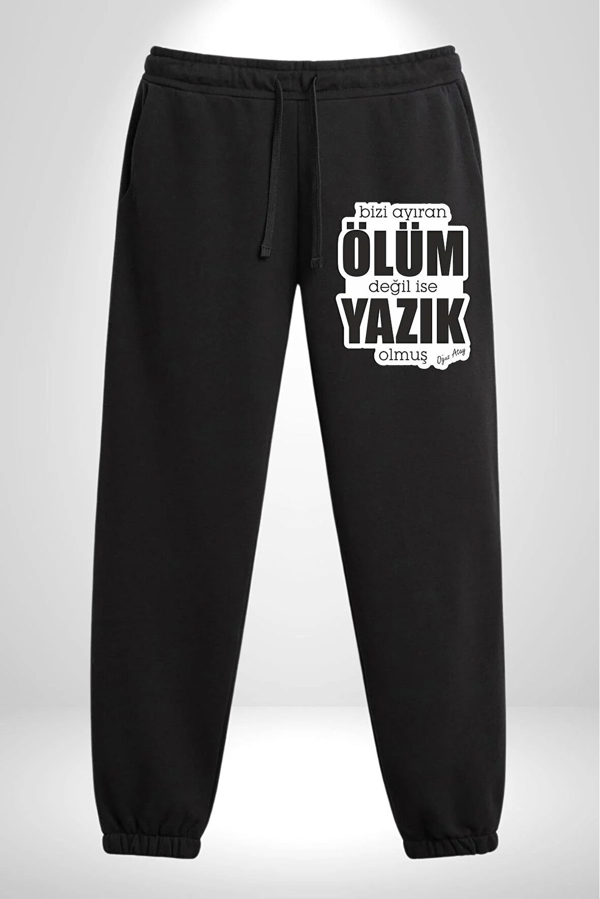 Bizi Ayıran Ölüm Değilse Yazık Olmuş Yazılı 3 İplik Erkek Baskılı Siyah Eşofman Altı