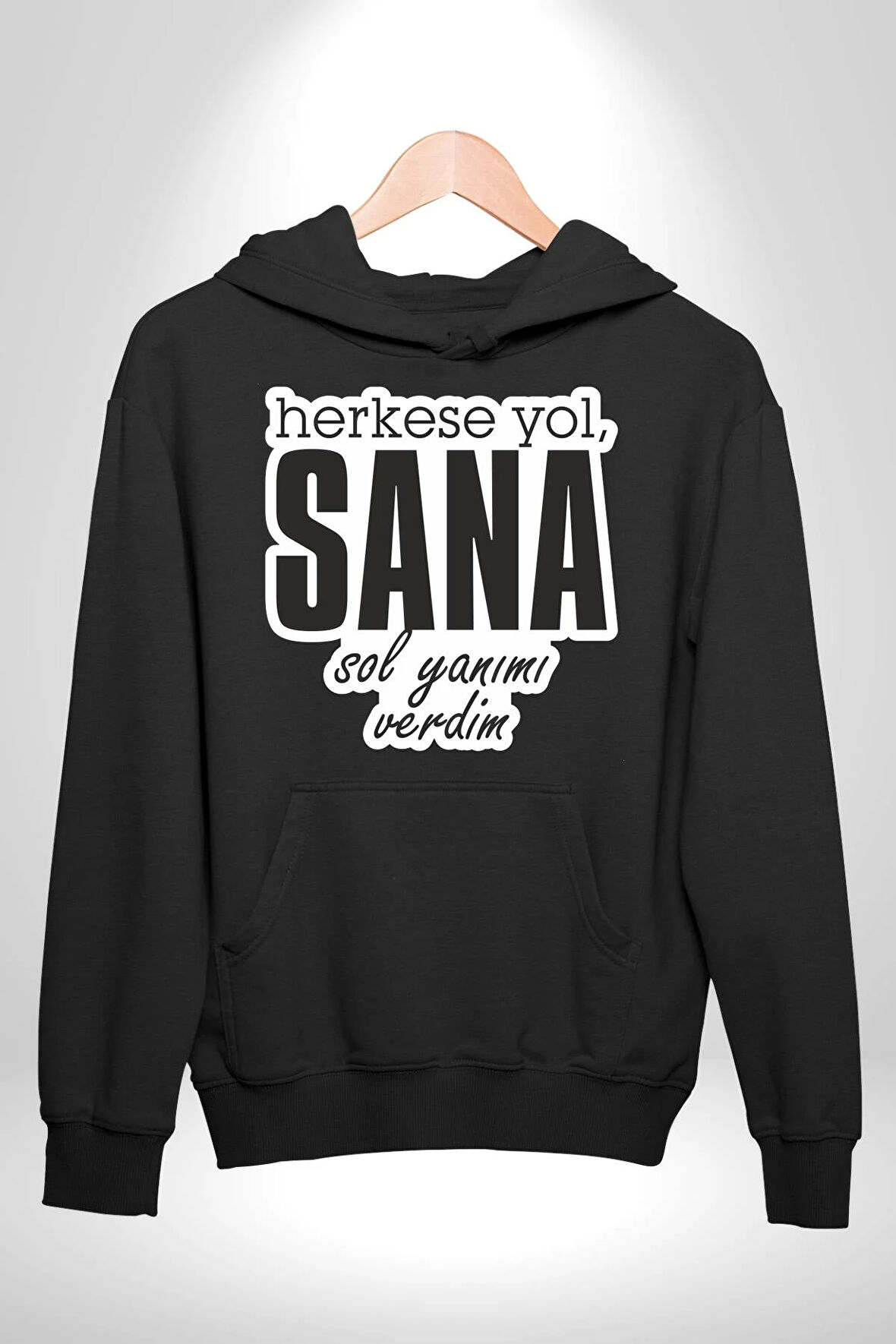 Herkese Yol Sana Sol Yanımı Verdim Yazılı Kadın Erkek  Siyah Kapüşonlu Sweatshirt Hoodie