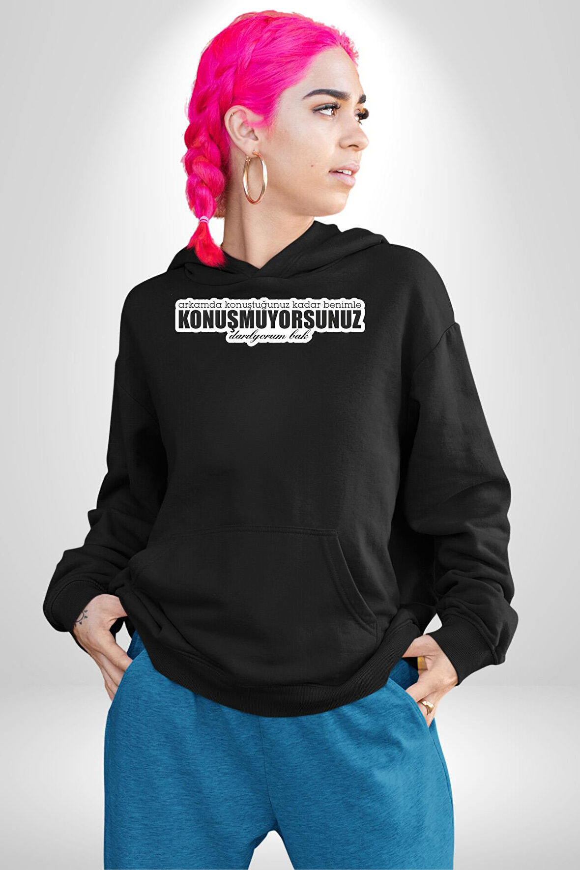 Arkamda Konuştuğunuz Kadar Benimle Konuşmuyorsunuz Darılıyorum Bak Yazılı Kadın Erkek  Siyah Kapüşonlu Sweatshirt Hoodie