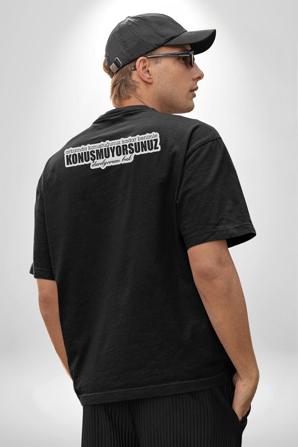 Arkamda Konuştuğunuz Kadar Benimle Konuşmuyorsunuz Darılıyorum Bak Yazılı Pamuklu Kadın Erkek Oversize Sırt Dijital Baskılı Siyah T-shirt